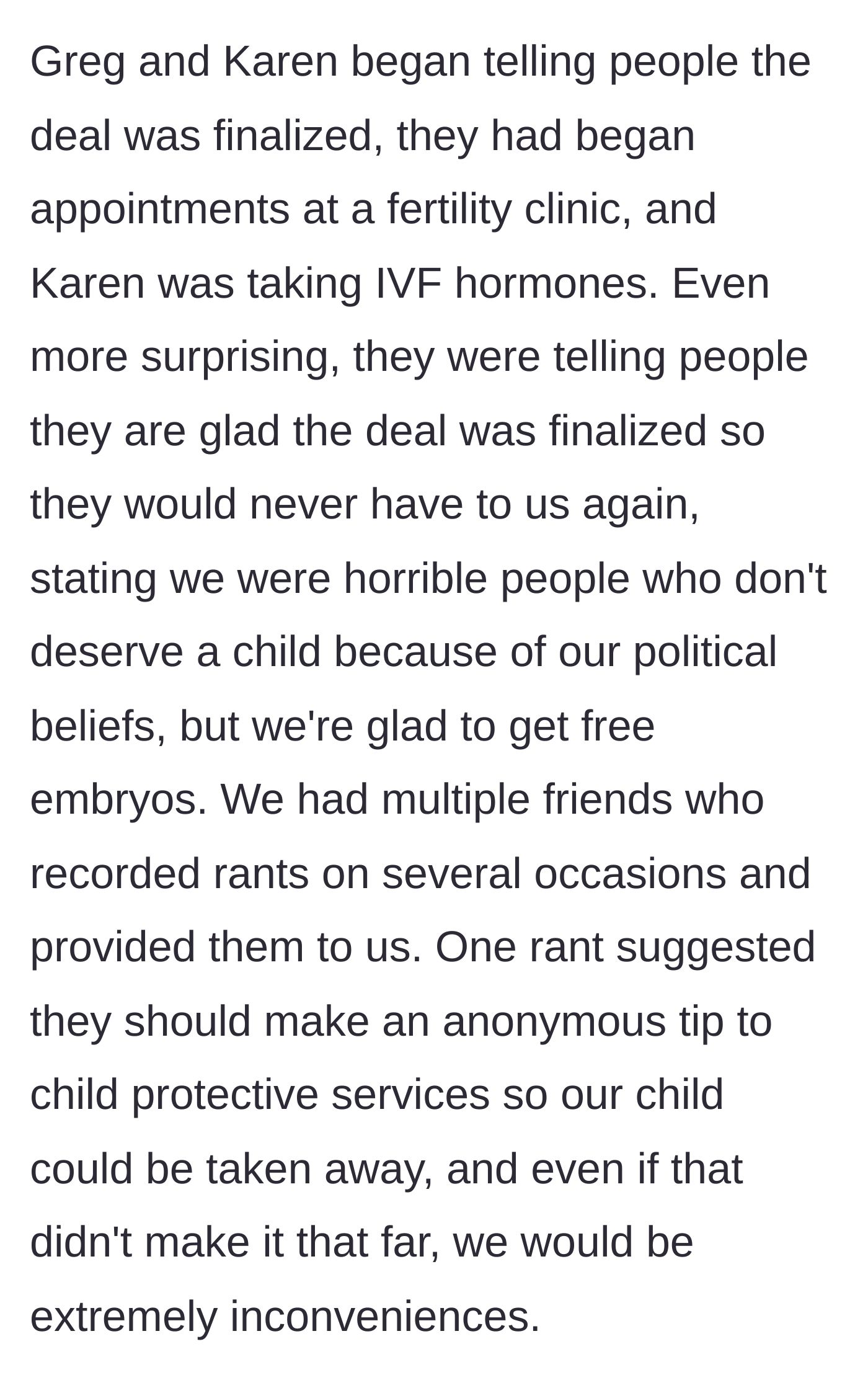 Story part 4 - Greg and Karen falsely claim the deal is done, begin medical treatments, and are caught on recording plotting to call CPS on the donors out of political spite.