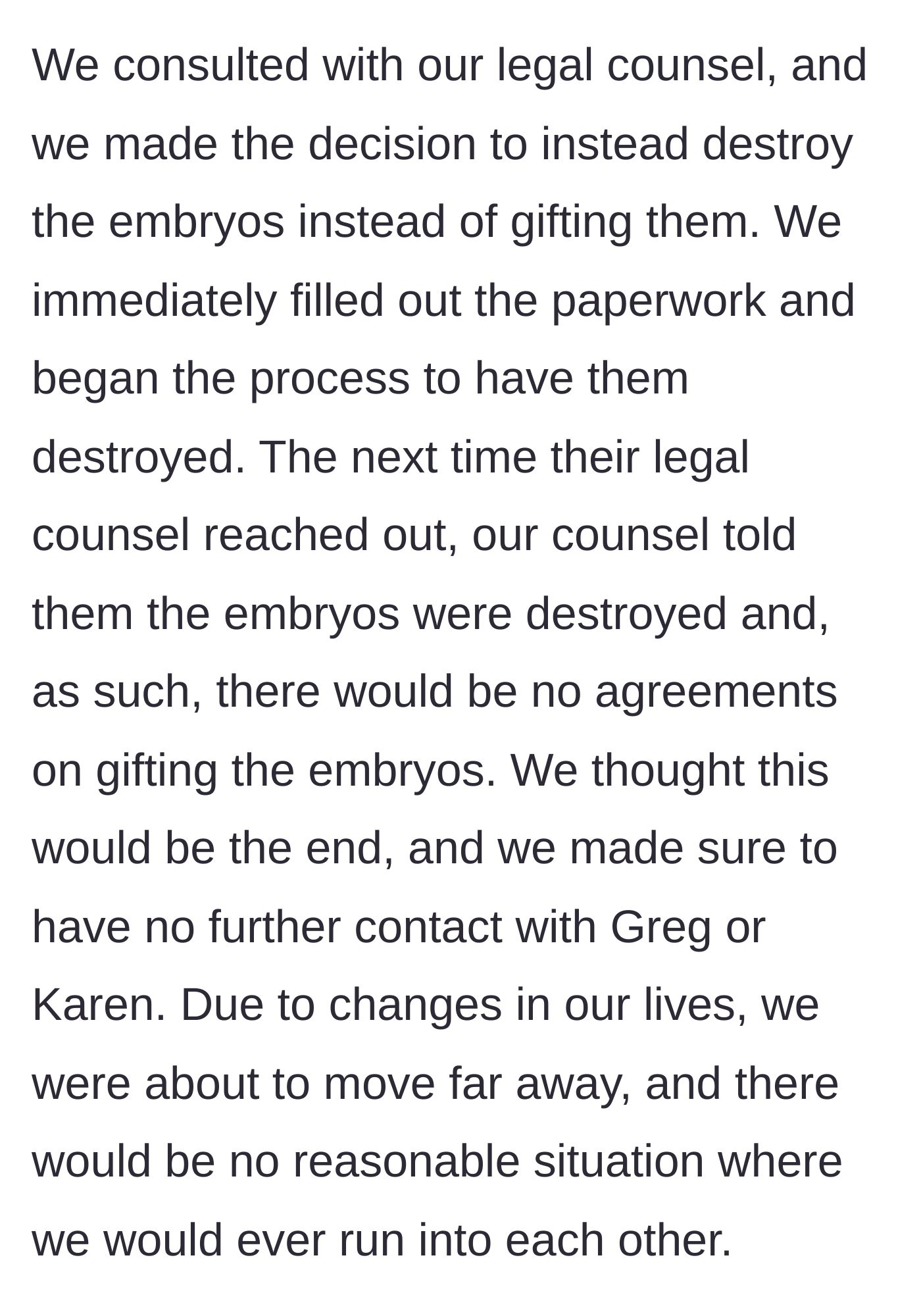 Story part 5 - Horrified by the threats, the donors legally destroy the embryos, cut contact, and prepare to move away.