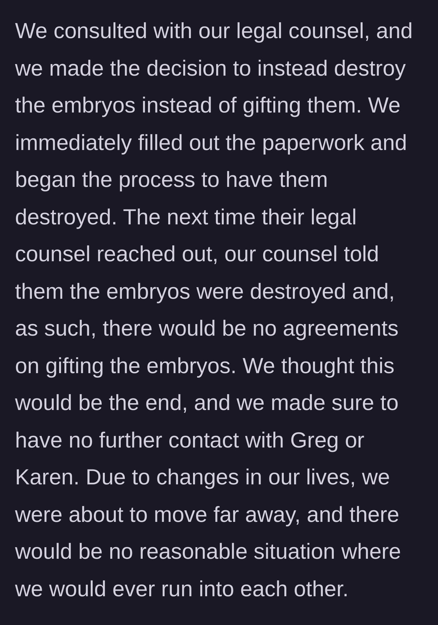 Story part 5 - Horrified by the threats, the donors legally destroy the embryos, cut contact, and prepare to move away.