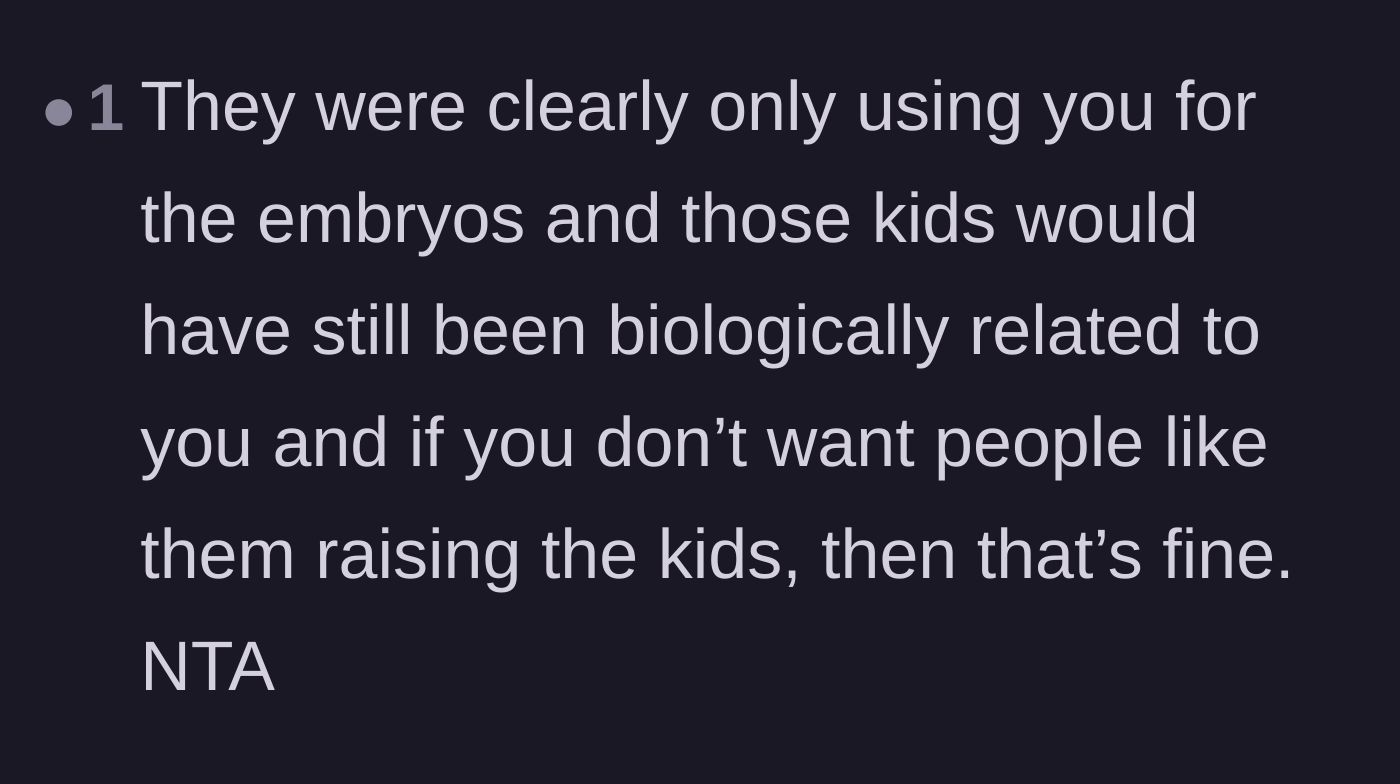 Comment thread 2 - Readers pointing out the donors were just being used and validating their choice to withhold their biology.