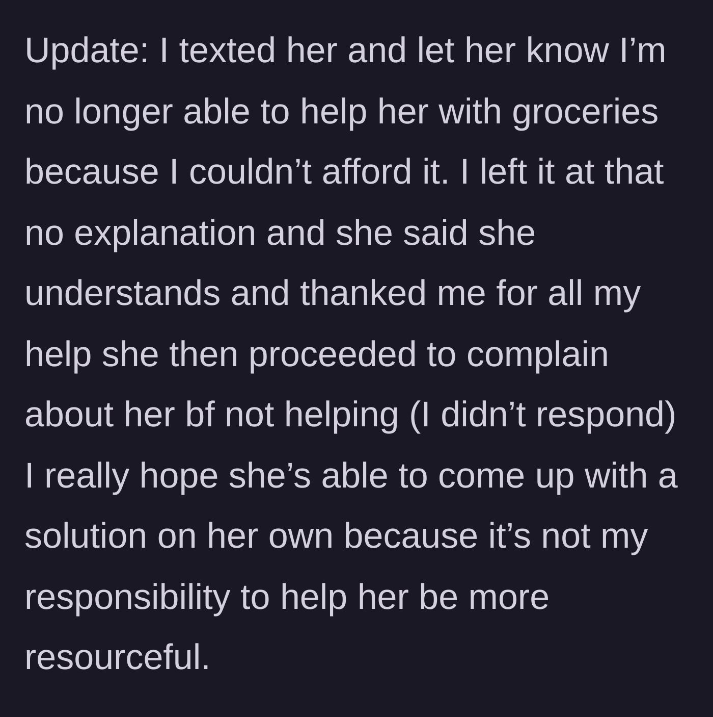 Story part 6 - The author cuts off the grocery money via text, and Jane immediately deflects to complaining about her boyfriend.