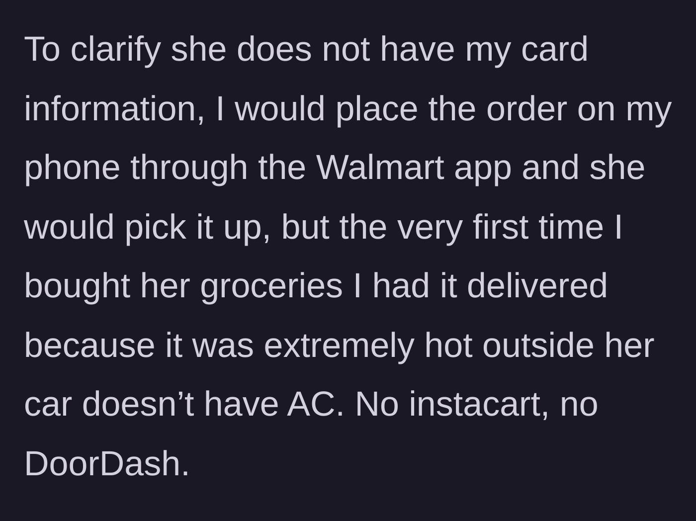 Story part 8 - The author clarifies the logistics of how she ordered the groceries through an app to protect her card.