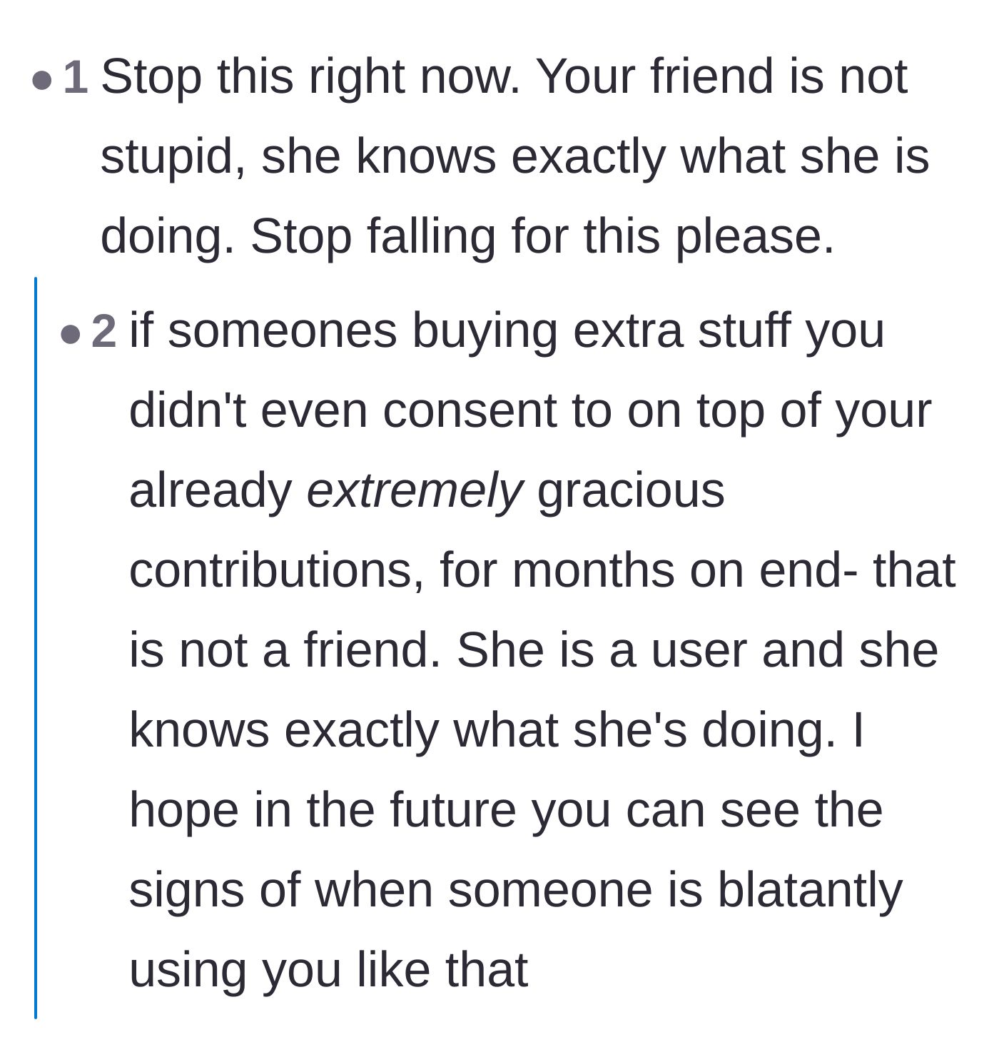 Comment thread 6 - A stern warning that the friend is fully aware she is manipulating the situation and using the author.