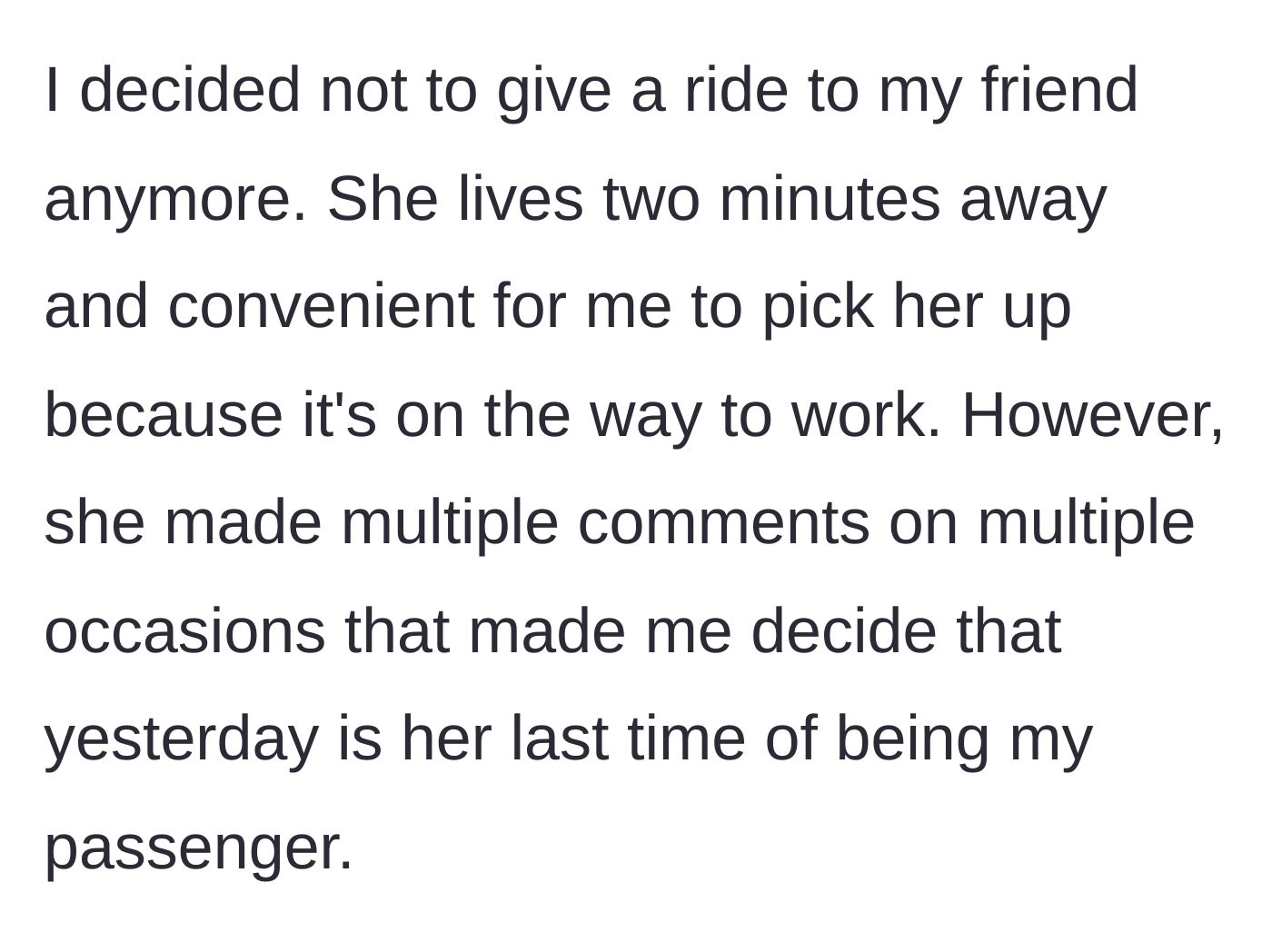 Story part 1 - The main character explains picking up her friend for work because it was a convenient two-minute detour, but hints at the breaking point.