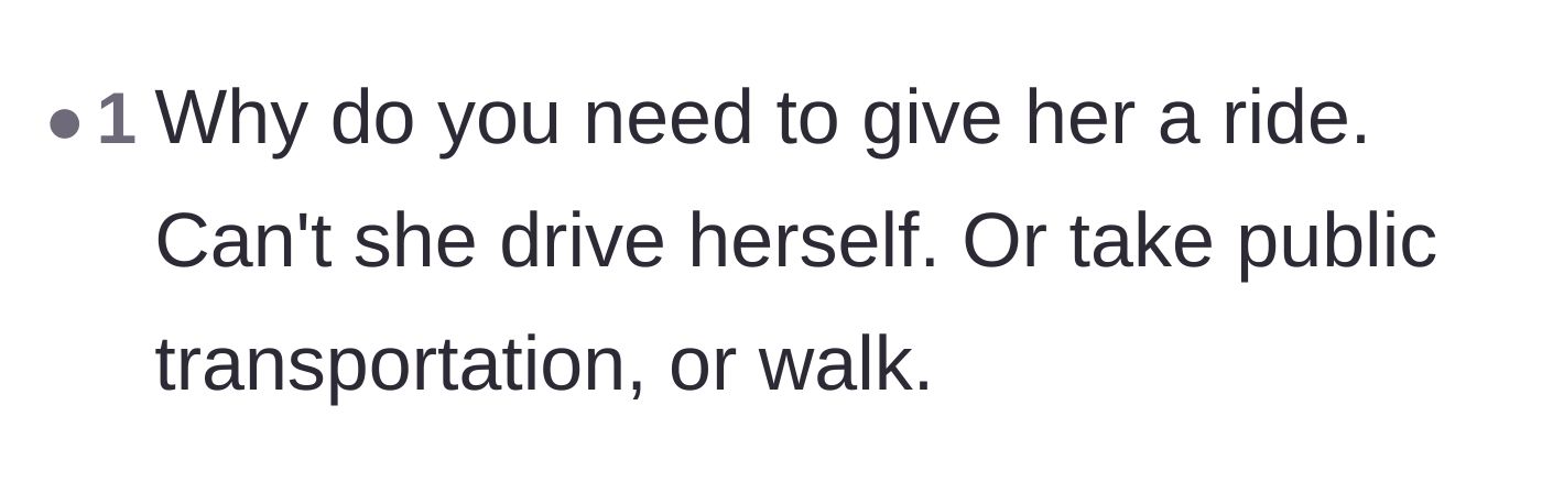 Comment thread 6 - Users questioning why the friend can't simply find alternative transportation.