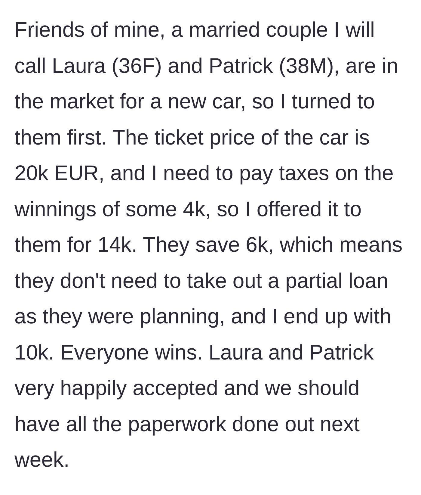 Story part 2 - The man offers the €20k car to his friends for €14k, absorbing a €4k tax hit so they save money and he still profits.