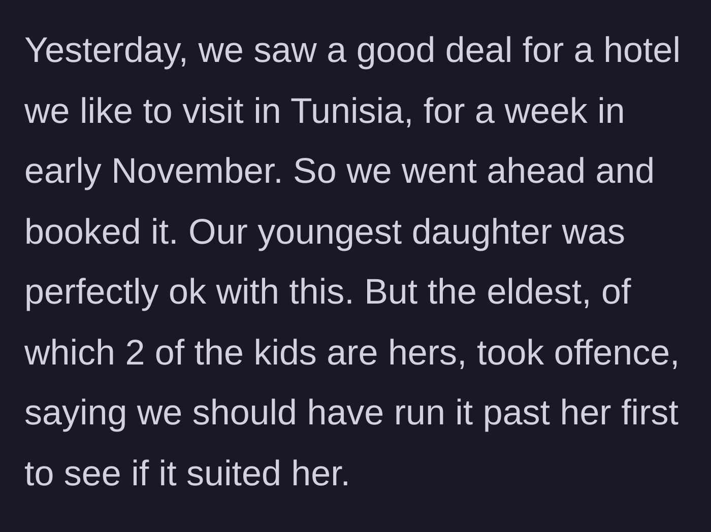 Story part 2 - The grandparents book a trip to Tunisia for November, angering their eldest daughter who wanted them to ask her permission first.
