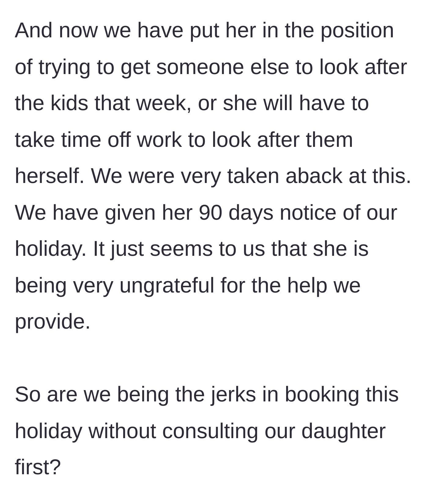 Story part 3 - The eldest daughter complains about the inconvenience of finding alternate childcare, despite having 90 days notice, leaving the grandparents feeling unappreciated.