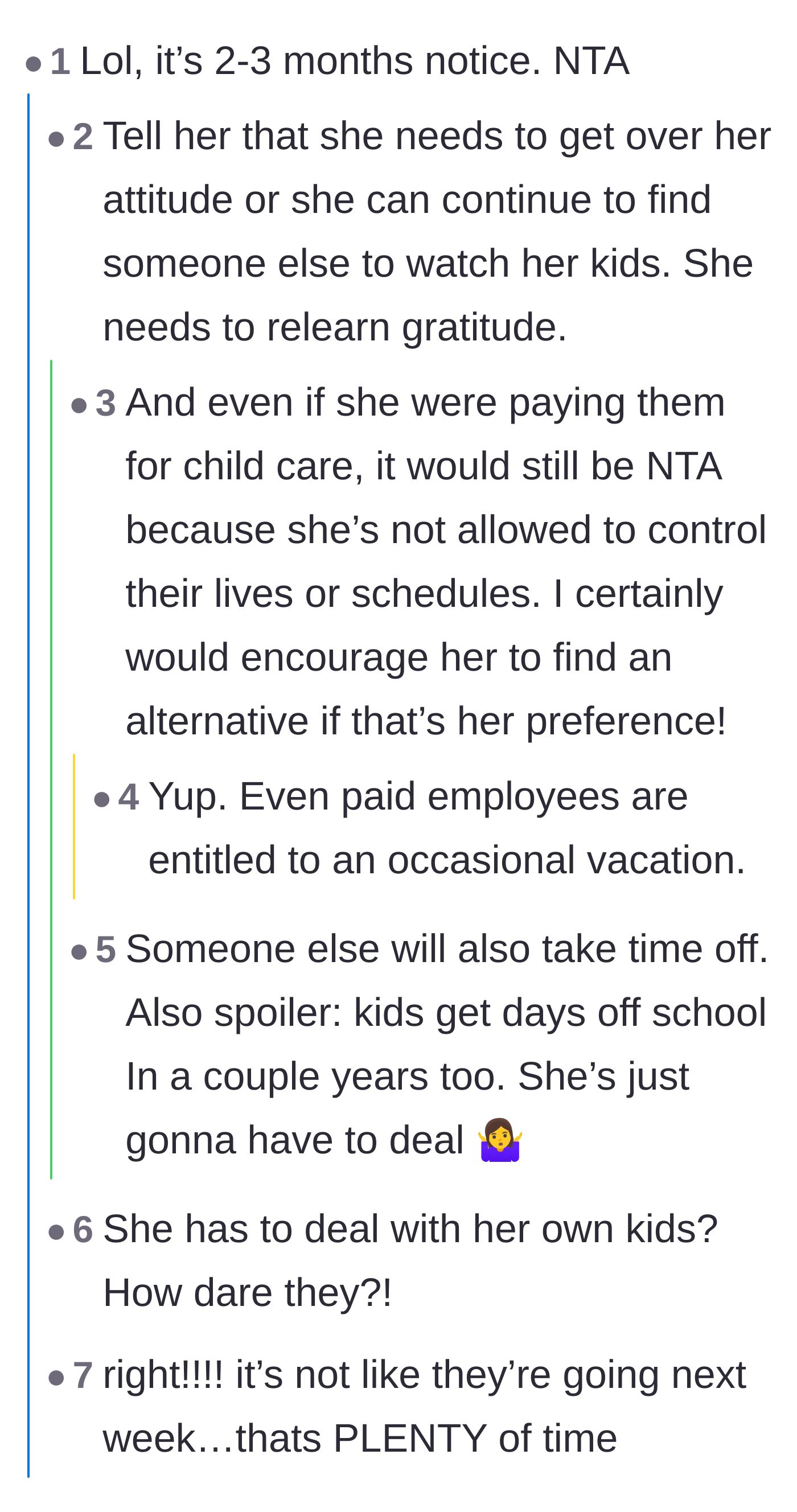 Comment thread 1 - Readers point out that 90 days is plenty of notice and even paid childcare workers are allowed to take vacations.
