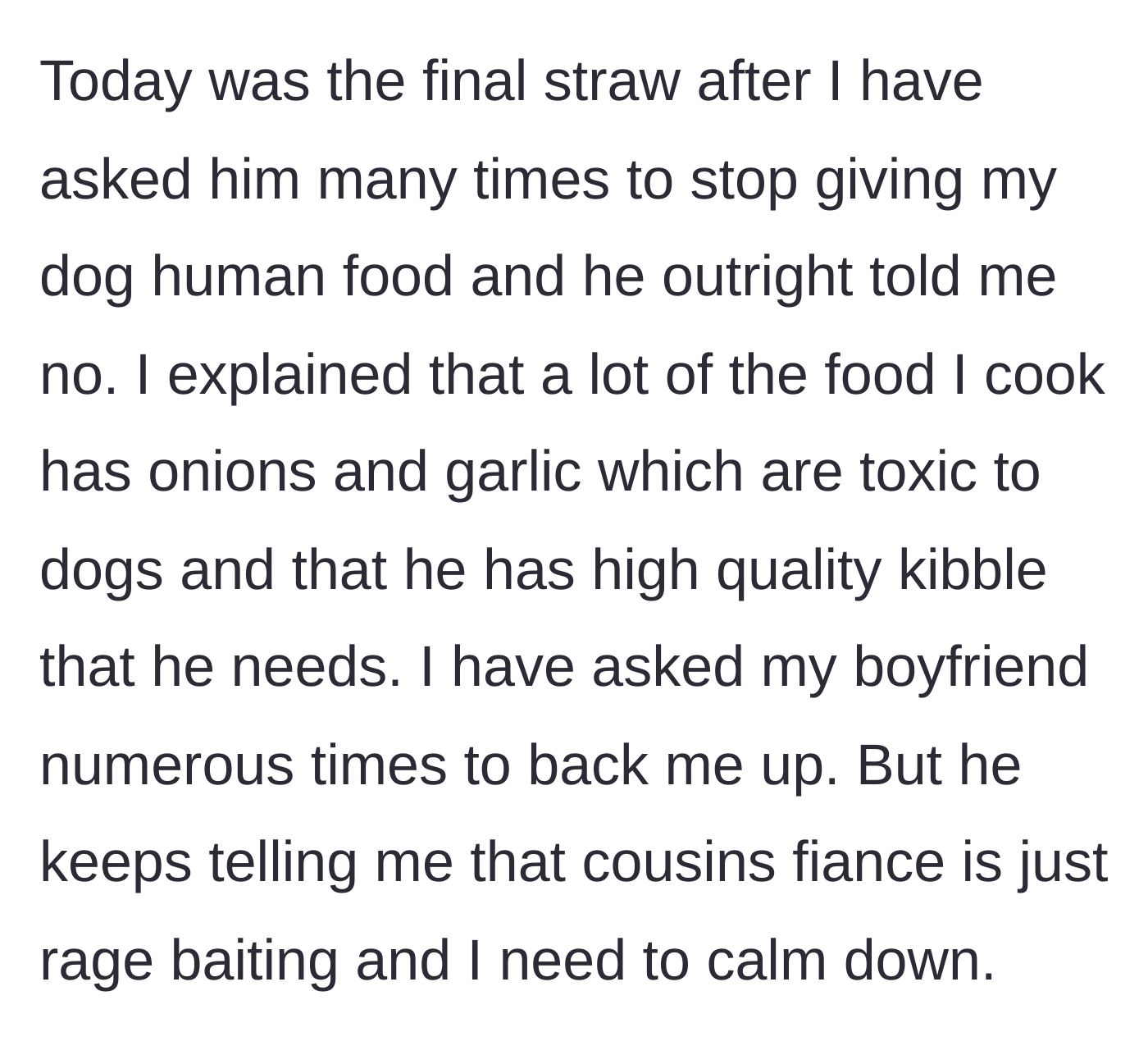 Story part 3 - The final straw hits when the fiancé refuses to stop feeding the dog toxic food, and the homeowner's boyfriend completely dismisses her concerns.