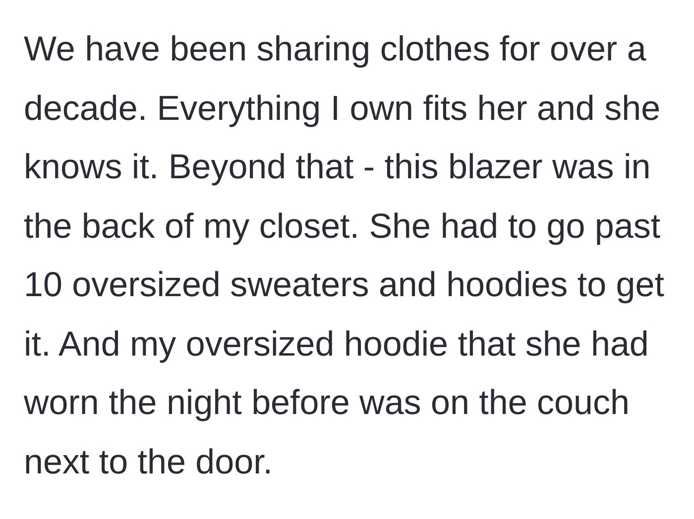Story part 6 - Breaking down why the excuse is illogical, mentioning the accessible hoodies.