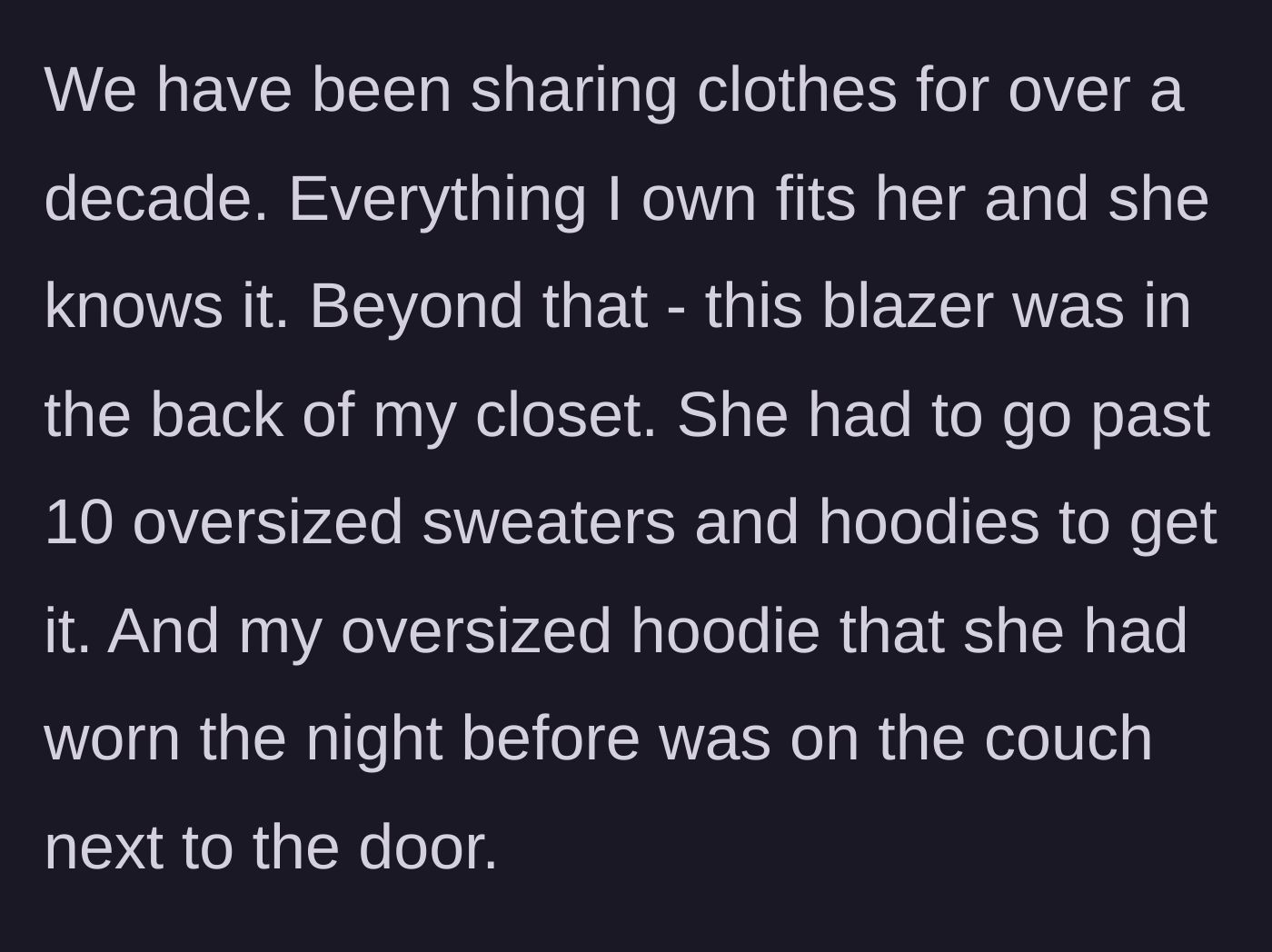 Story part 6 - Breaking down why the excuse is illogical, mentioning the accessible hoodies.