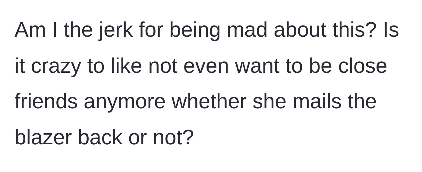 Story part 9 - Questioning if it is reasonable to end the friendship over this incident.