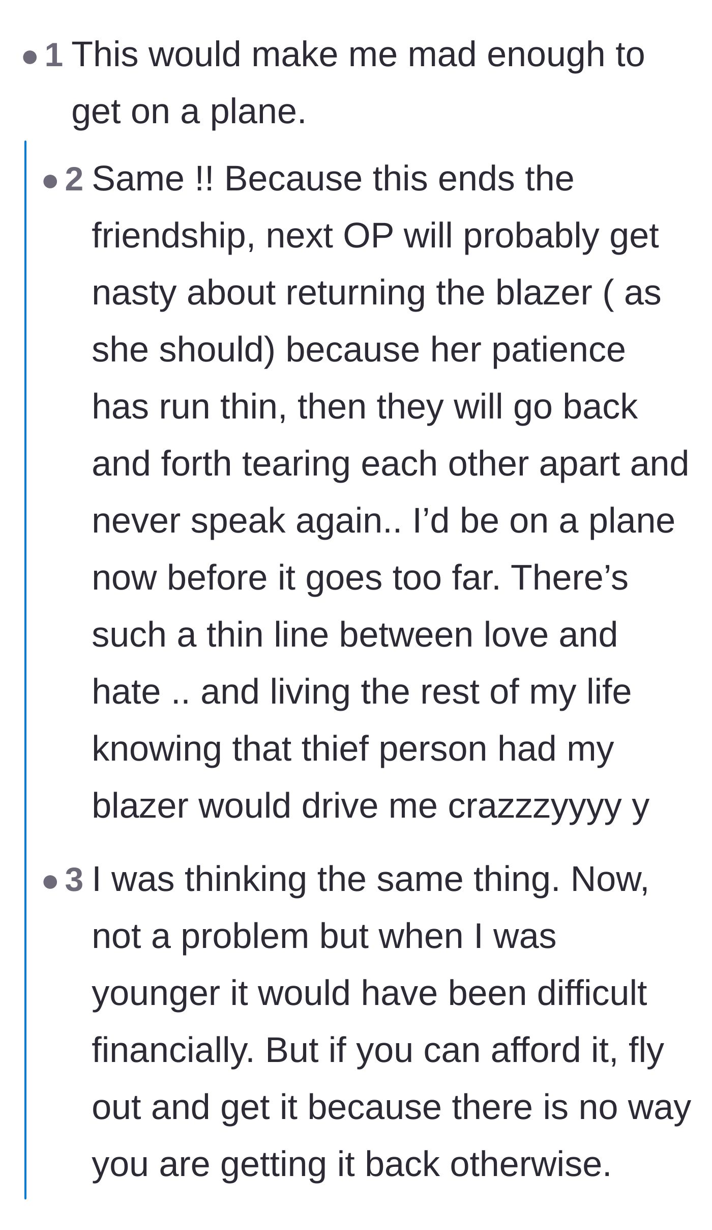 Comment thread 5 - Commenters expressing they would be angry enough to fly to the friend's city to retrieve the blazer in person.