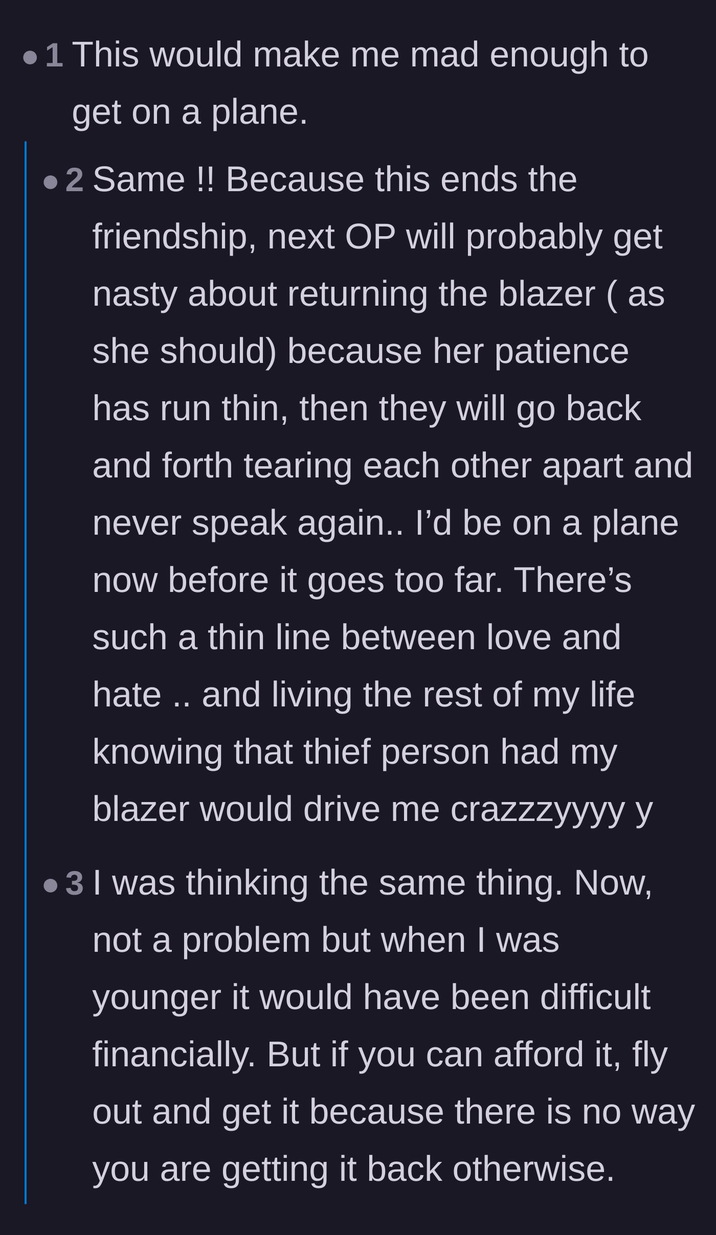 Comment thread 5 - Commenters expressing they would be angry enough to fly to the friend's city to retrieve the blazer in person.