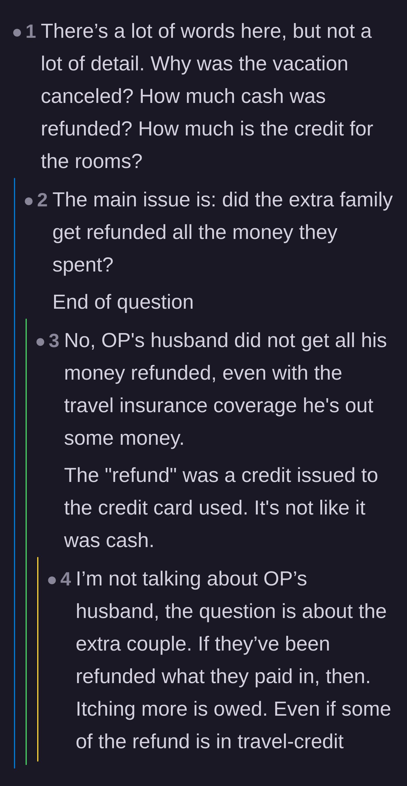 Comment thread 4 - A debate over whether the extra family was made whole financially after the cancellation.
