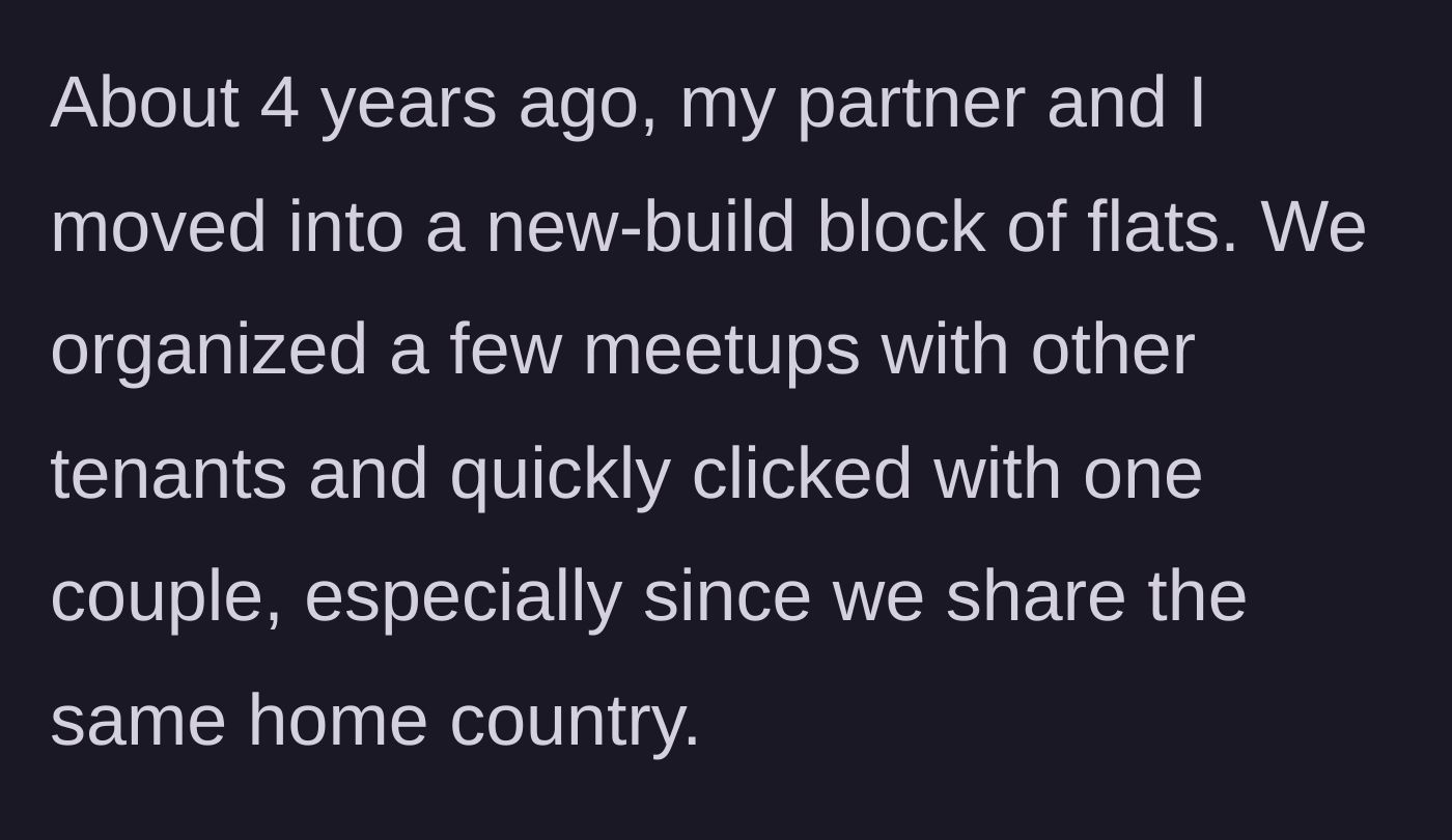 Story part 1 - Moving into a new building and meeting a friendly couple from the same home country