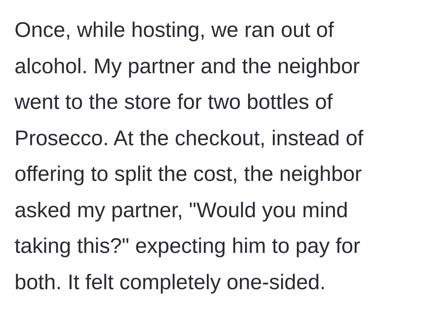 Story part 4 - The neighbor refusing to pay for his share of the wine at the checkout line