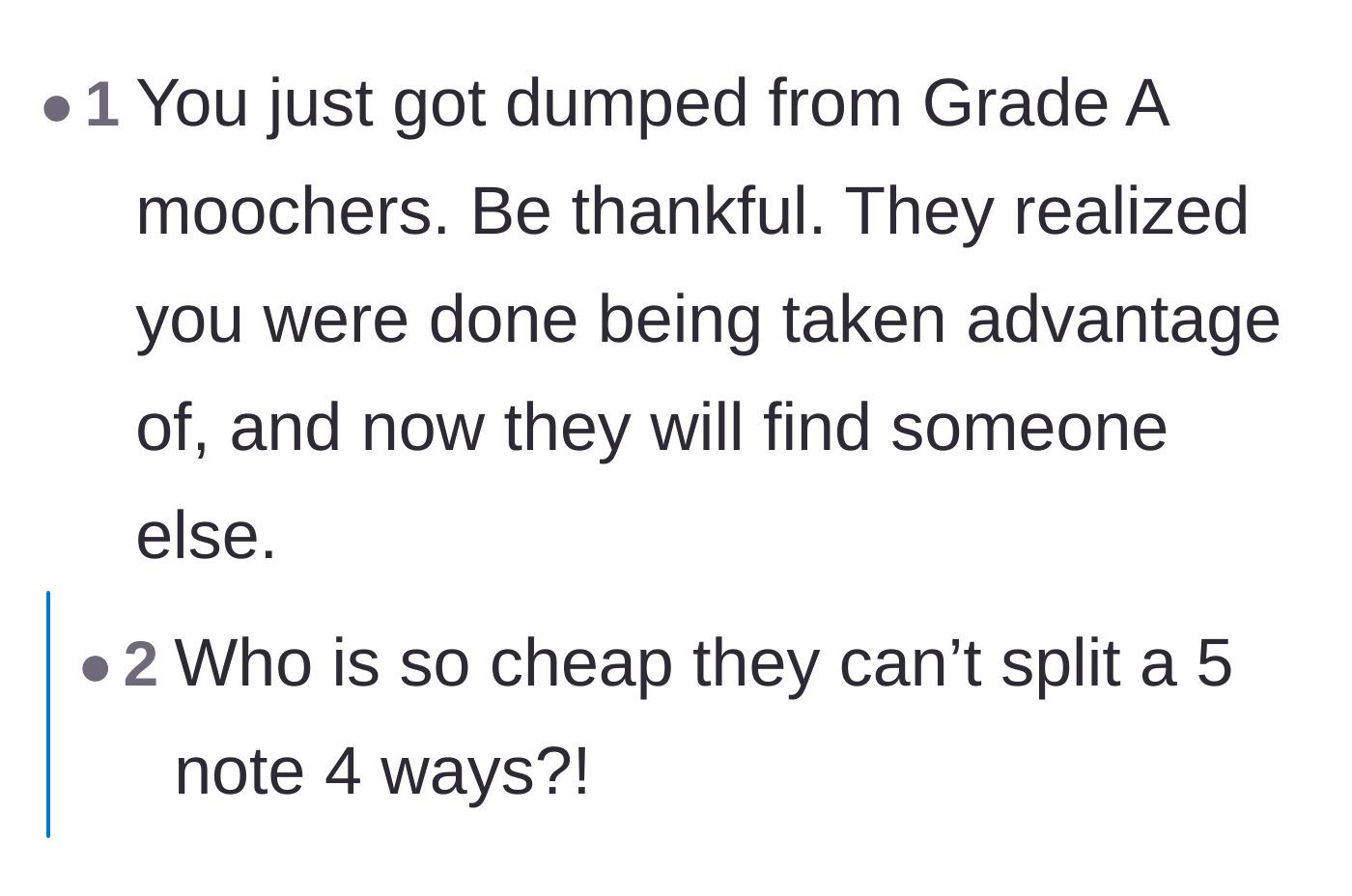 Comment thread 4 - Celebrating getting dumped by moochers who refused to split a five-pound note.