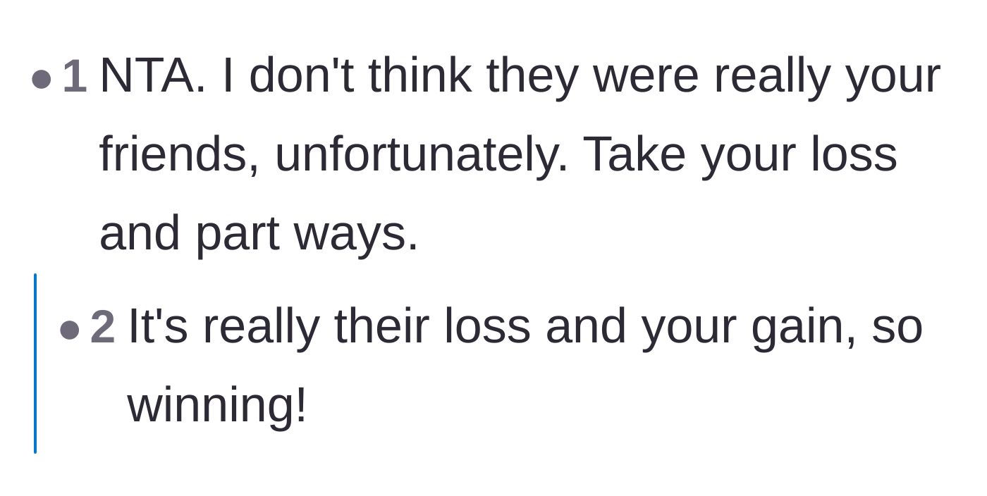 Comment thread 5 - Reassuring the author that losing these friends is actually a massive win.