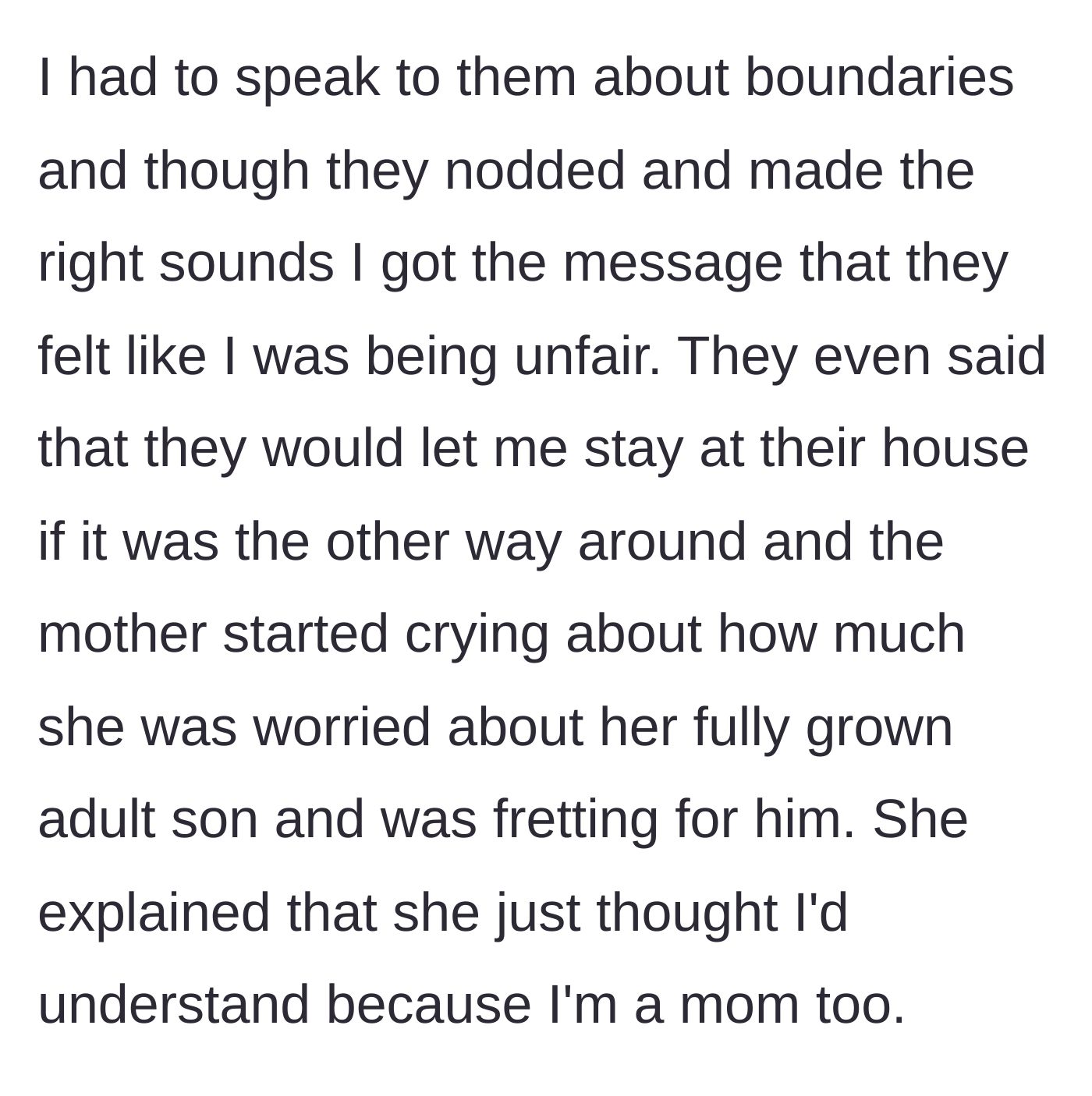 Story part 4 - The homeowner confronts the guests about boundaries, only to be met with defensive comparisons and the mother-in-law's manipulative tears over missing her adult son.