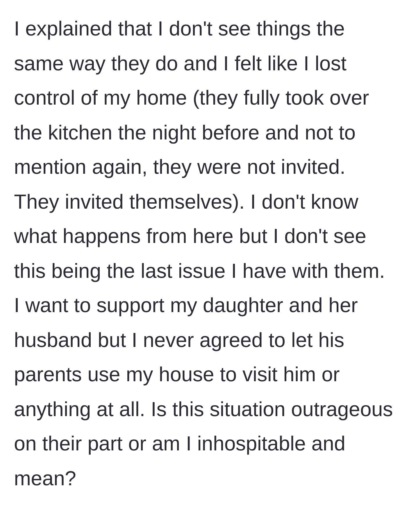 Story part 5 - The homeowner laments the loss of control over her kitchen and home, questioning if she is being unreasonable by setting limits.