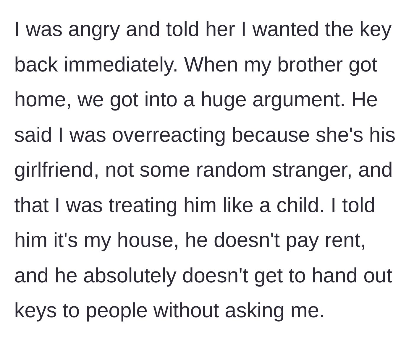 Story part 3 - Confrontation ensues as the brother tries to defend giving his girlfriend the key.