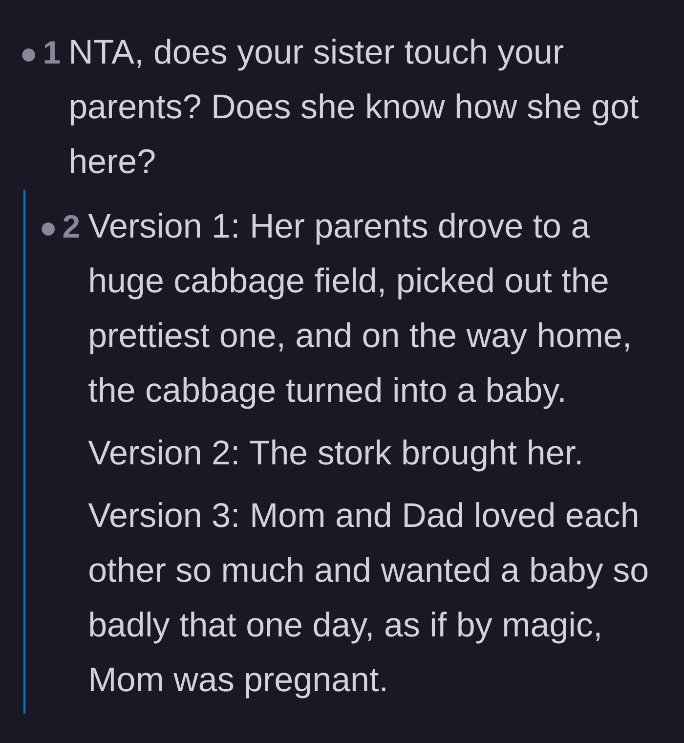 Comment thread 1 - Readers mock the sister's childish understanding of biology with cabbage patch jokes and call out her creepy boundary-crossing.