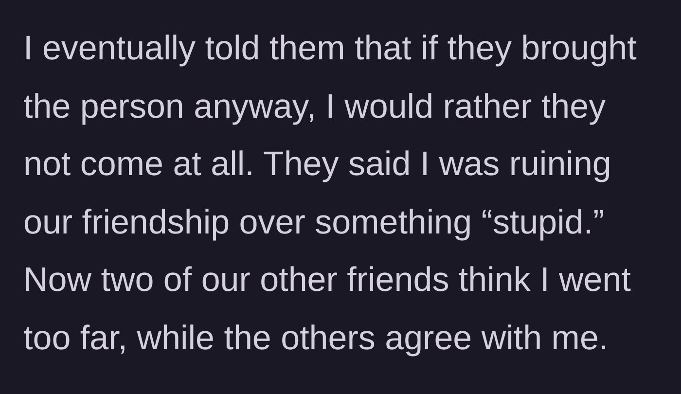 Story part 3 - The host issues an ultimatum, leading to friend group drama as some take the friend's side.