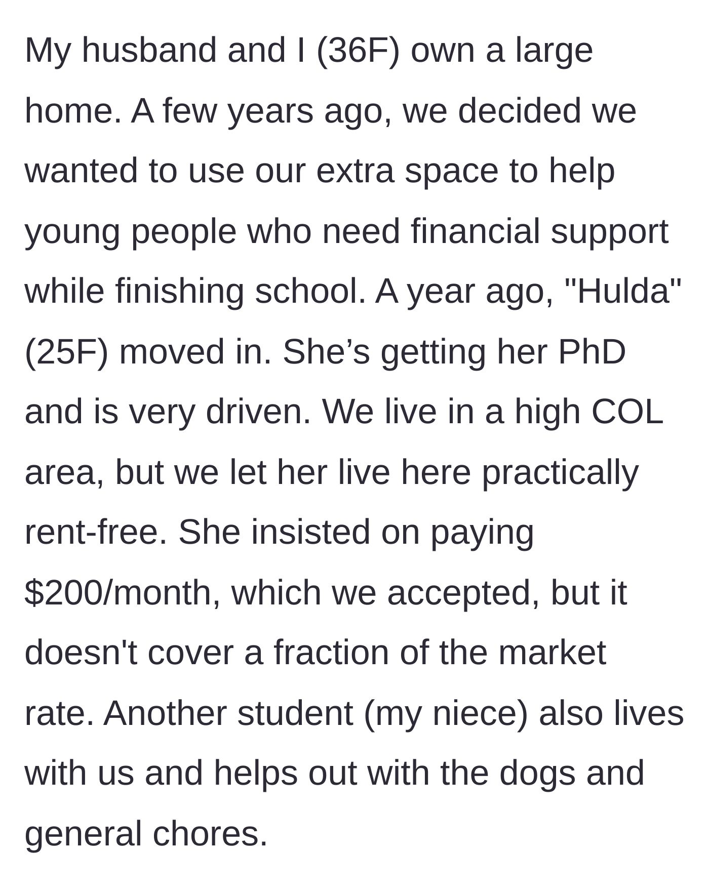 Story part 1 - A 36-year-old homeowner explains how she lets a 25-year-old PhD student live in her house for just $200 a month in a very expensive city.