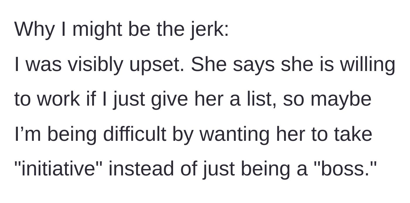 Story part 4 - The homeowner questions if she is being unreasonable by wanting the roommate to take initiative rather than having to act like her boss.