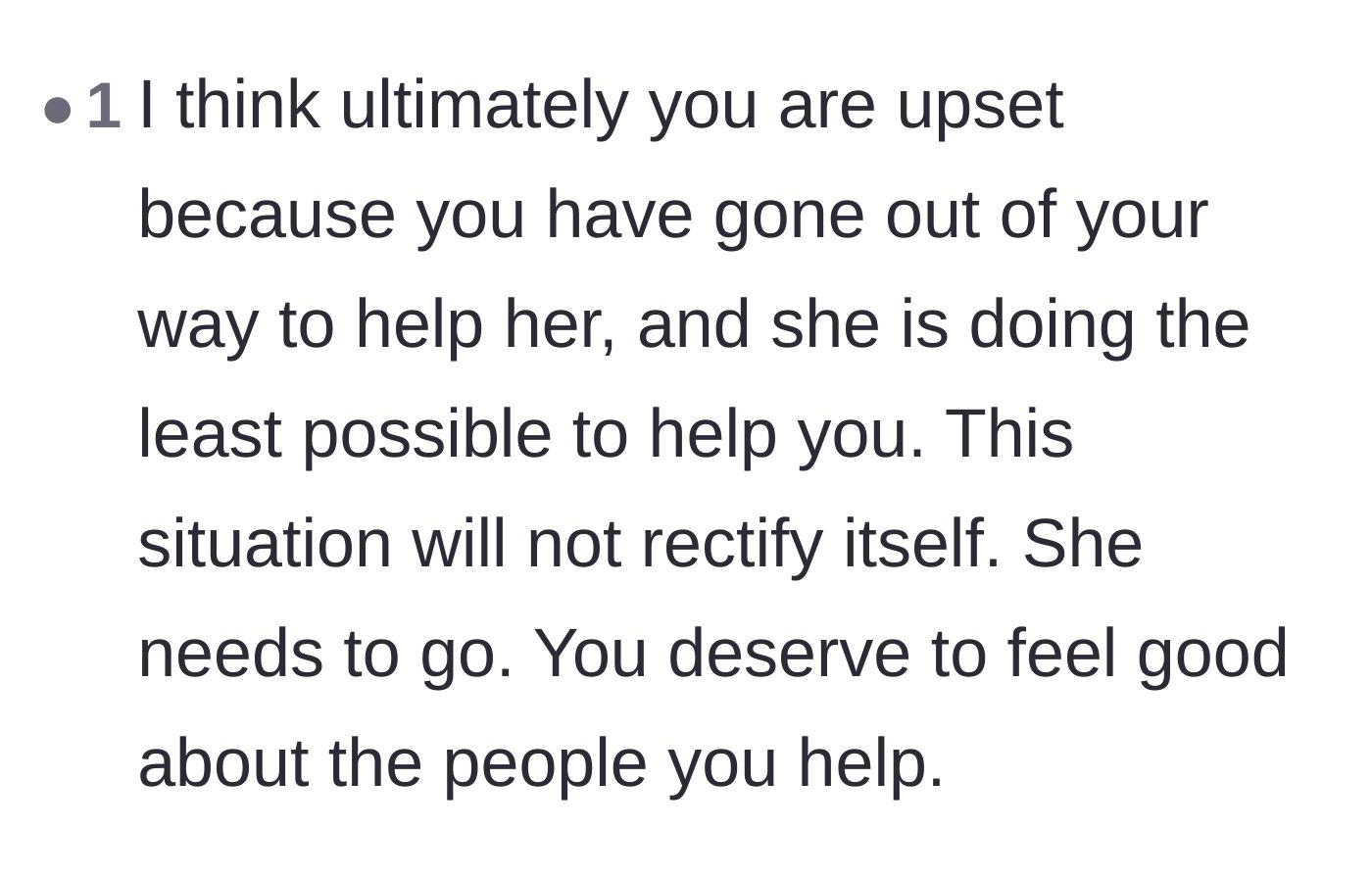 Comment thread 6 - A supportive comment telling the homeowner that she deserves to feel good about the people she helps and should ask the roommate to leave.