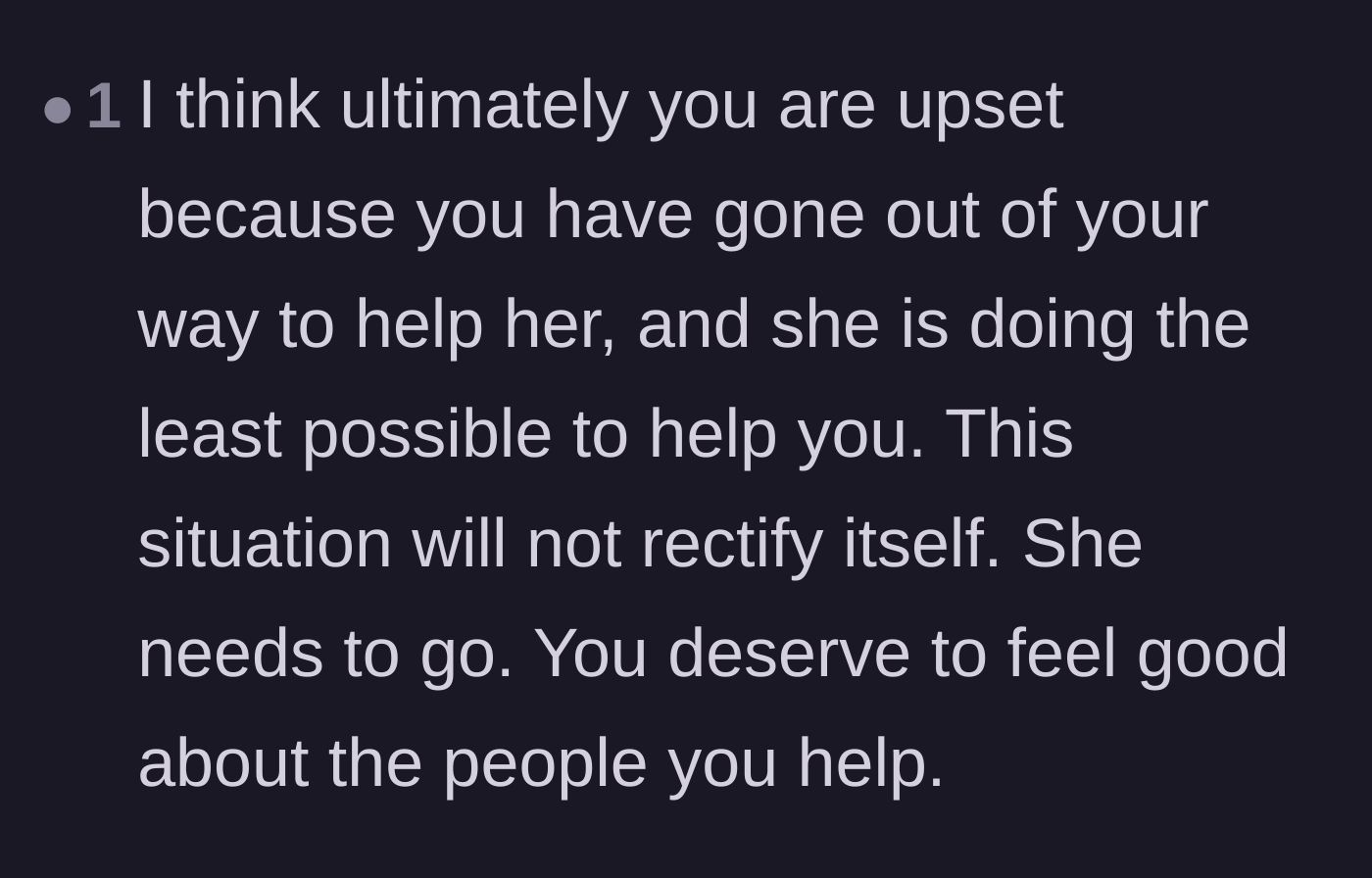 Comment thread 6 - A supportive comment telling the homeowner that she deserves to feel good about the people she helps and should ask the roommate to leave.