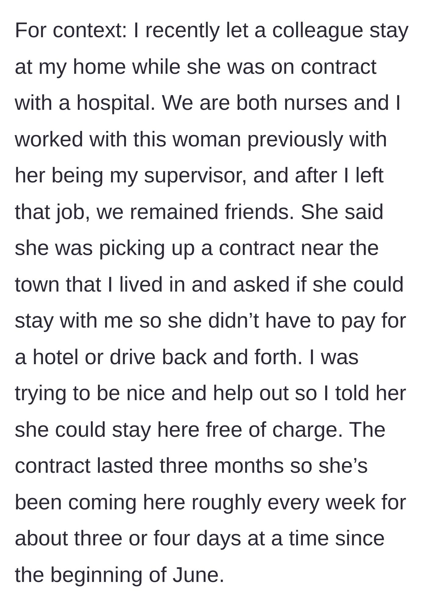 Story part 1 - Host offers a former supervisor a place to stay for free during a three-month nursing contract to save them travel and hotel costs.