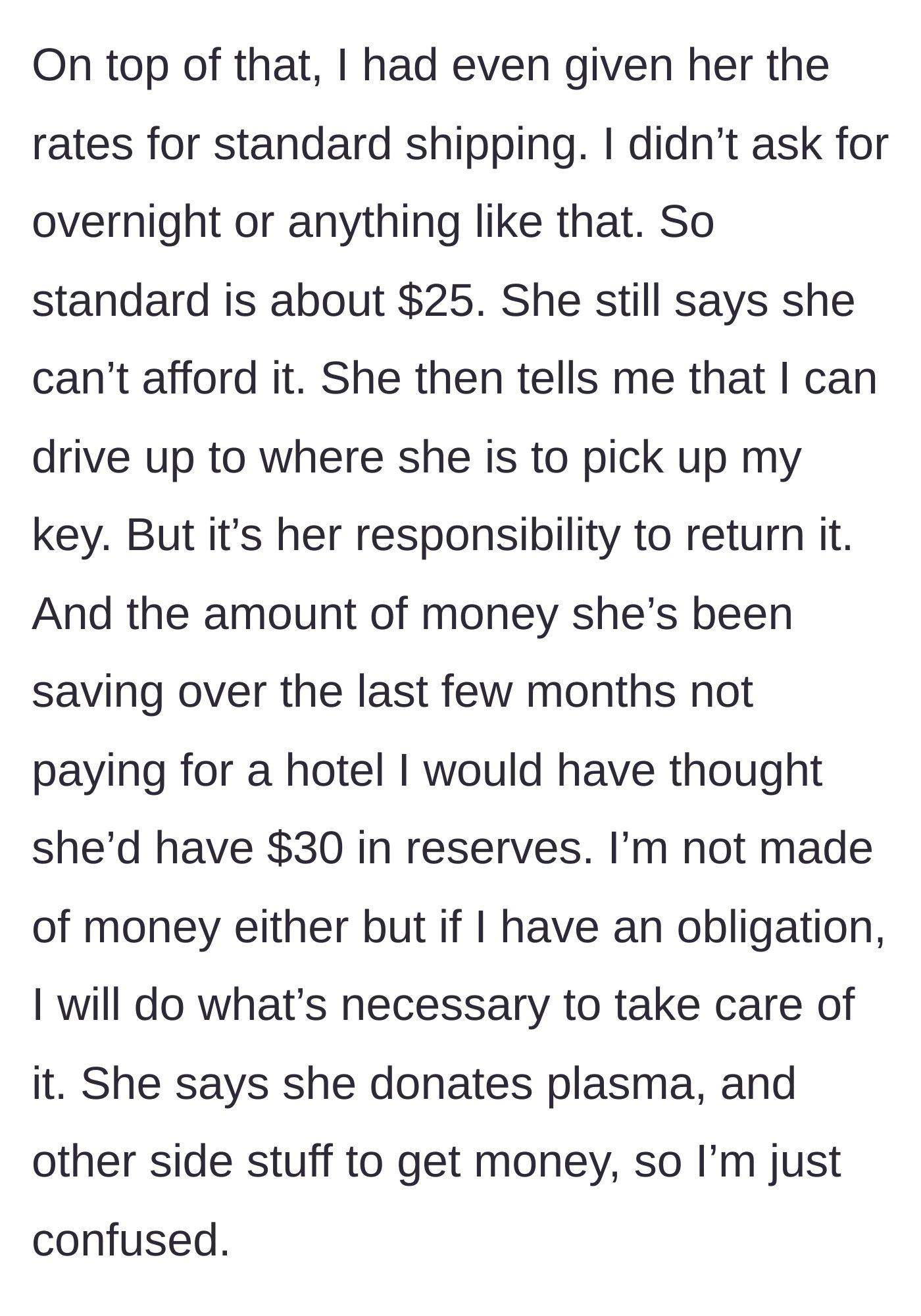 Story part 3 - Host provides a $25 standard shipping quote, but the colleague insists the host drive 100 miles to fetch it, claiming they donate plasma for cash.