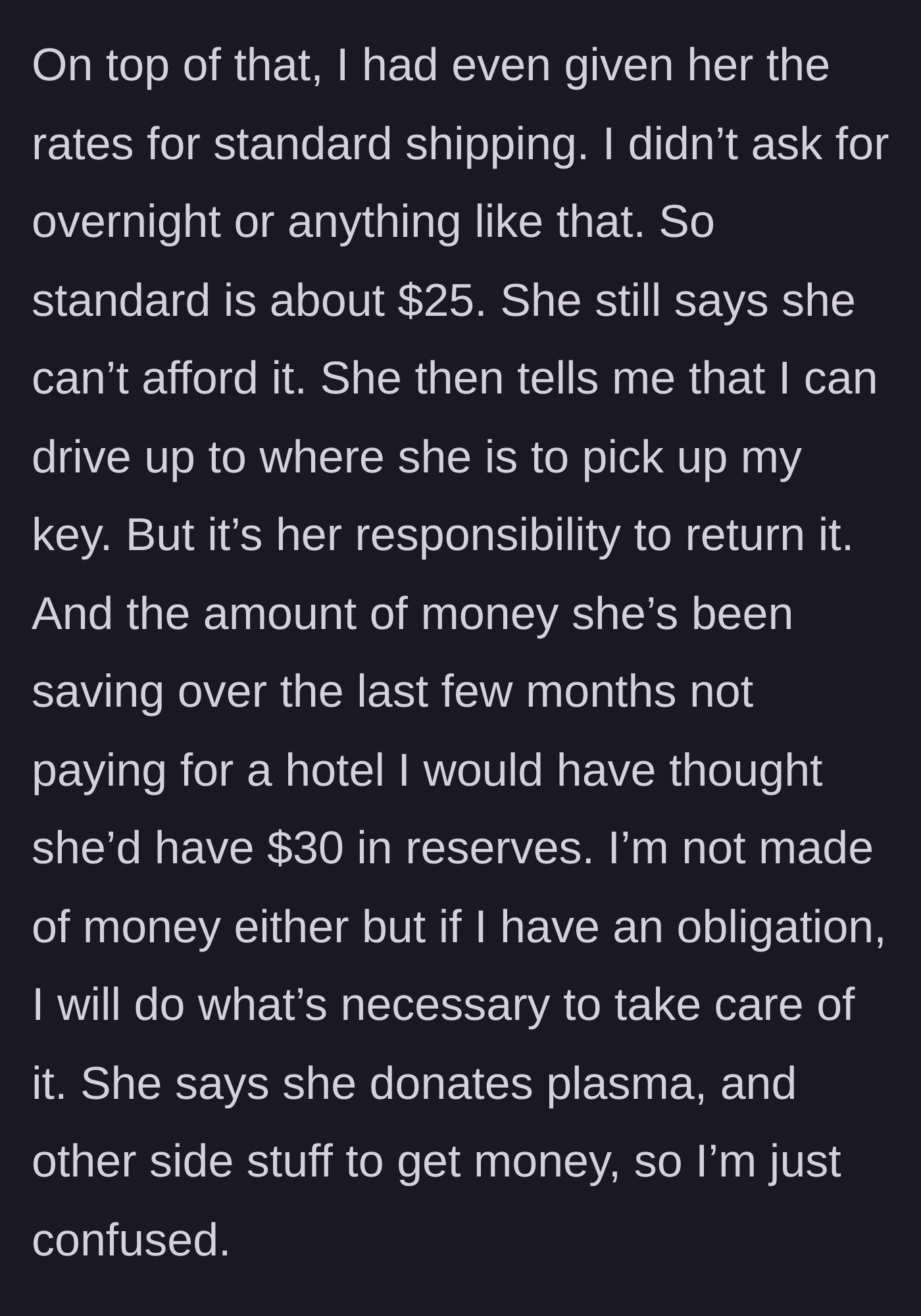 Story part 3 - Host provides a $25 standard shipping quote, but the colleague insists the host drive 100 miles to fetch it, claiming they donate plasma for cash.