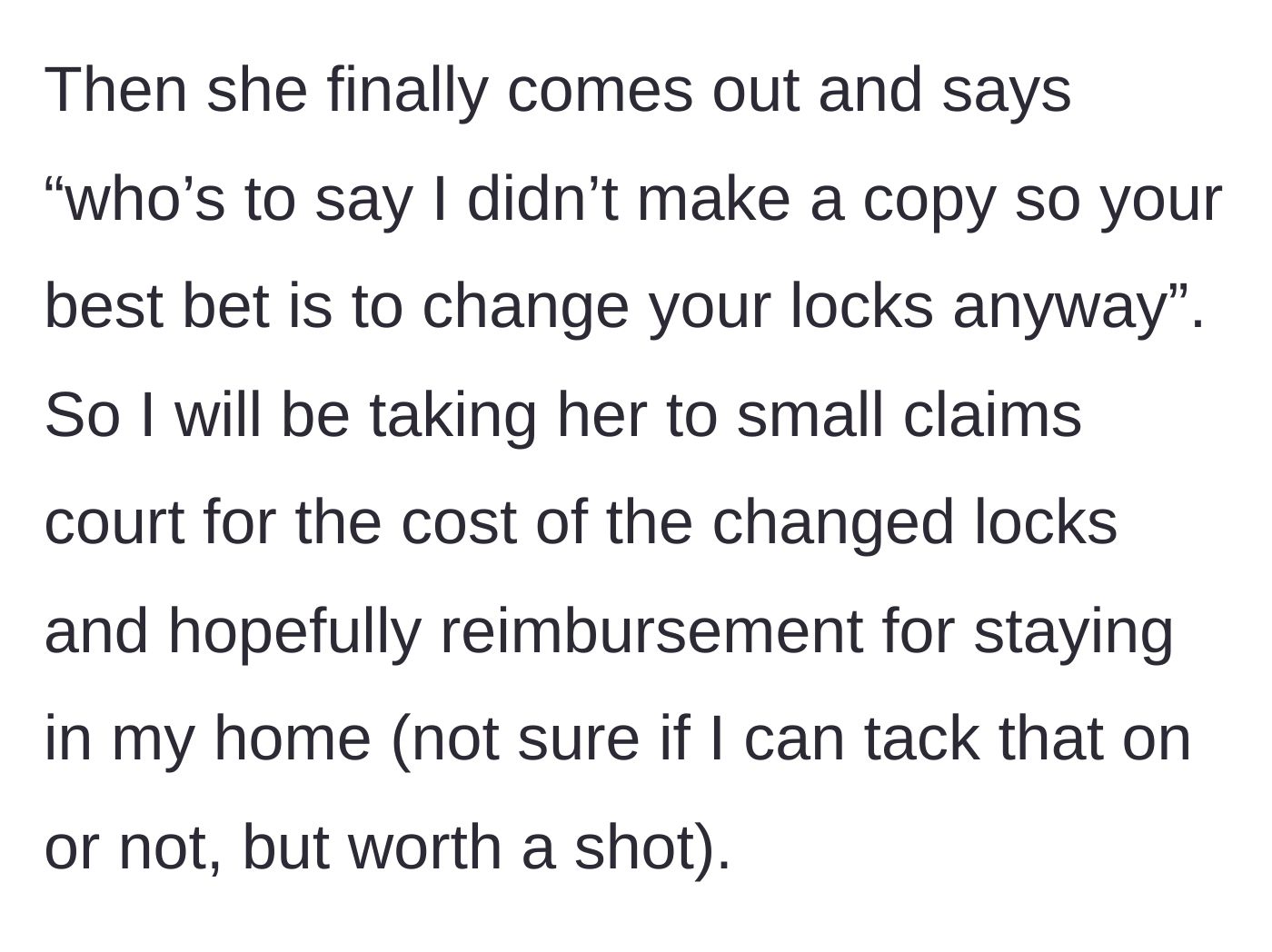 Story part 7 - Colleague implies they might have already made a copy of the key, prompting the host to plan a small claims court lawsuit.