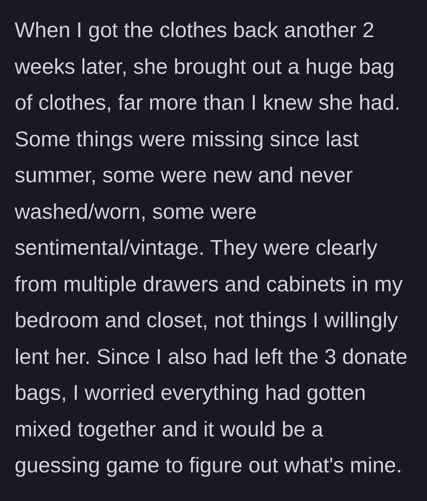 Story part 3 - The host receives a massive bag of stolen clothing items, including vintage and sentimental pieces.