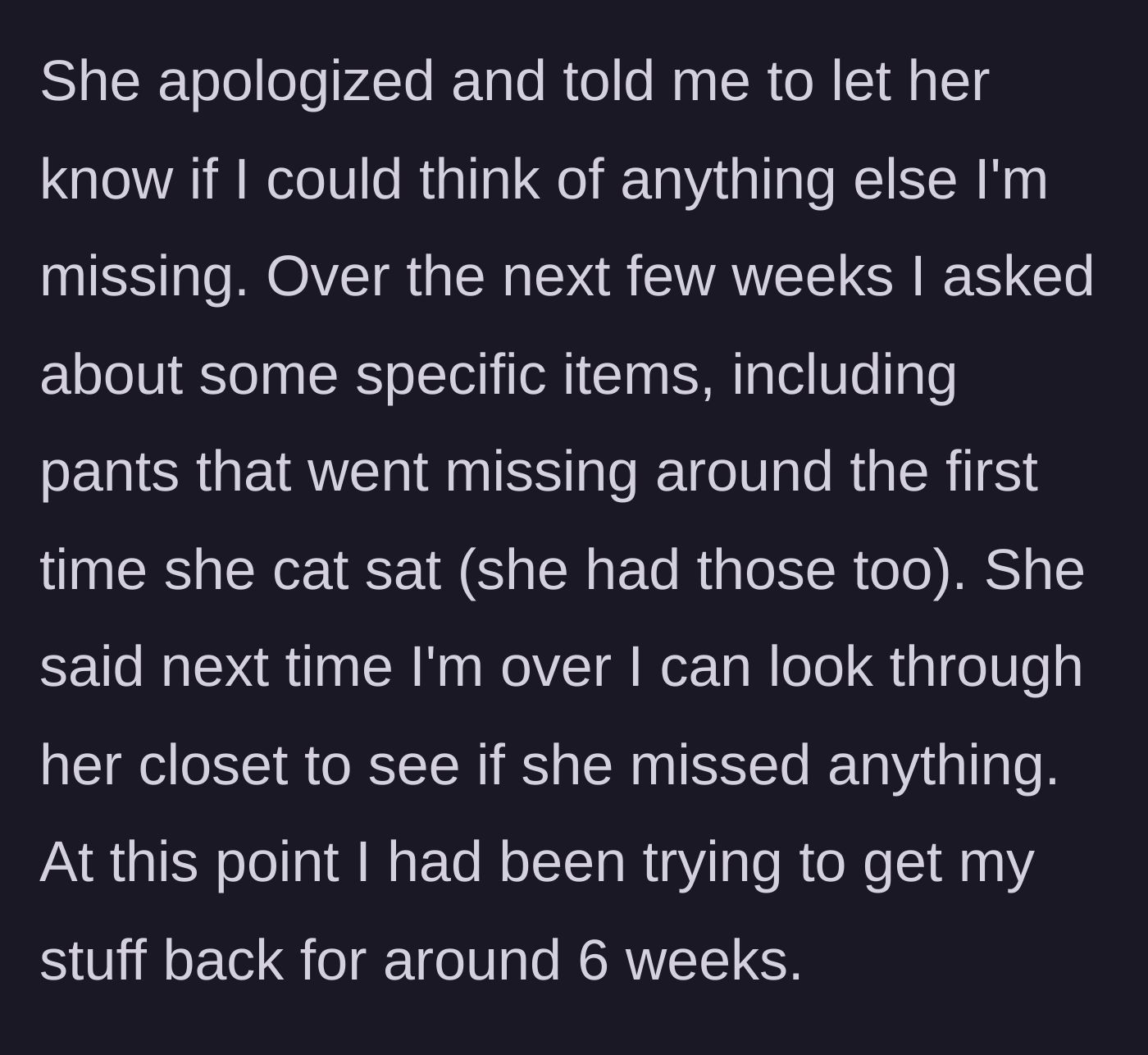Story part 4 - The sitter tells the host to come search her closet for any other missing items.
