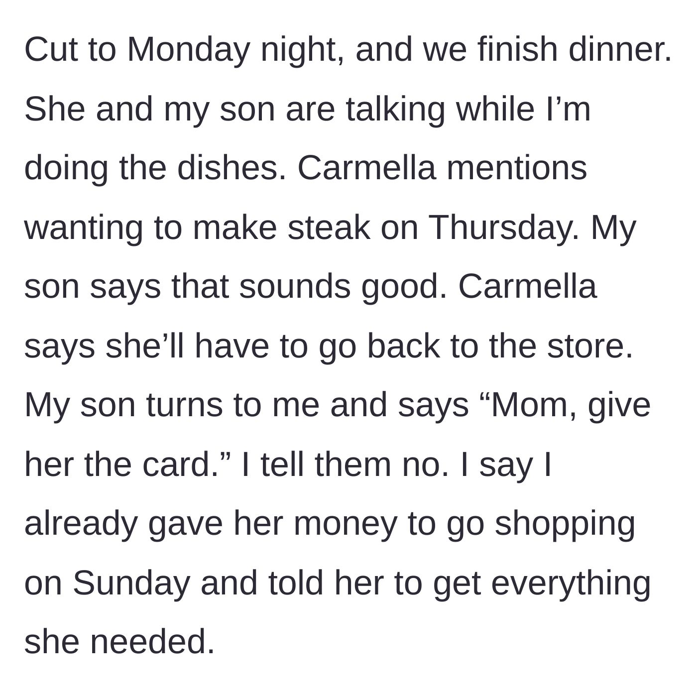 Story part 5 - After dinner, the girlfriend announces she wants to make steak, and the son boldly commands his mom to hand over the credit card.