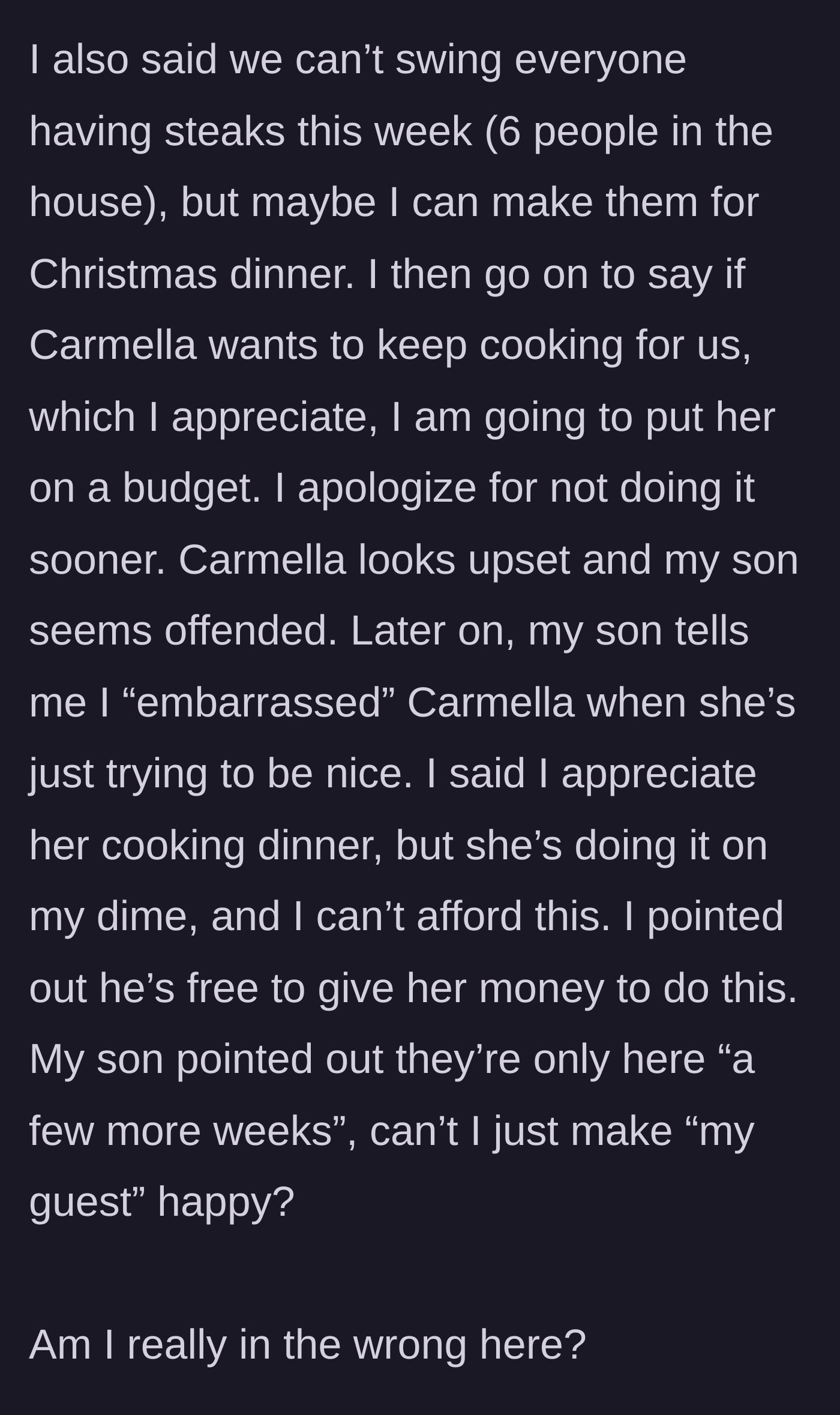 Story part 6 - Mom officially puts the girlfriend on a grocery budget, leading the son to accuse her of embarrassing his girlfriend and failing to be a good host.