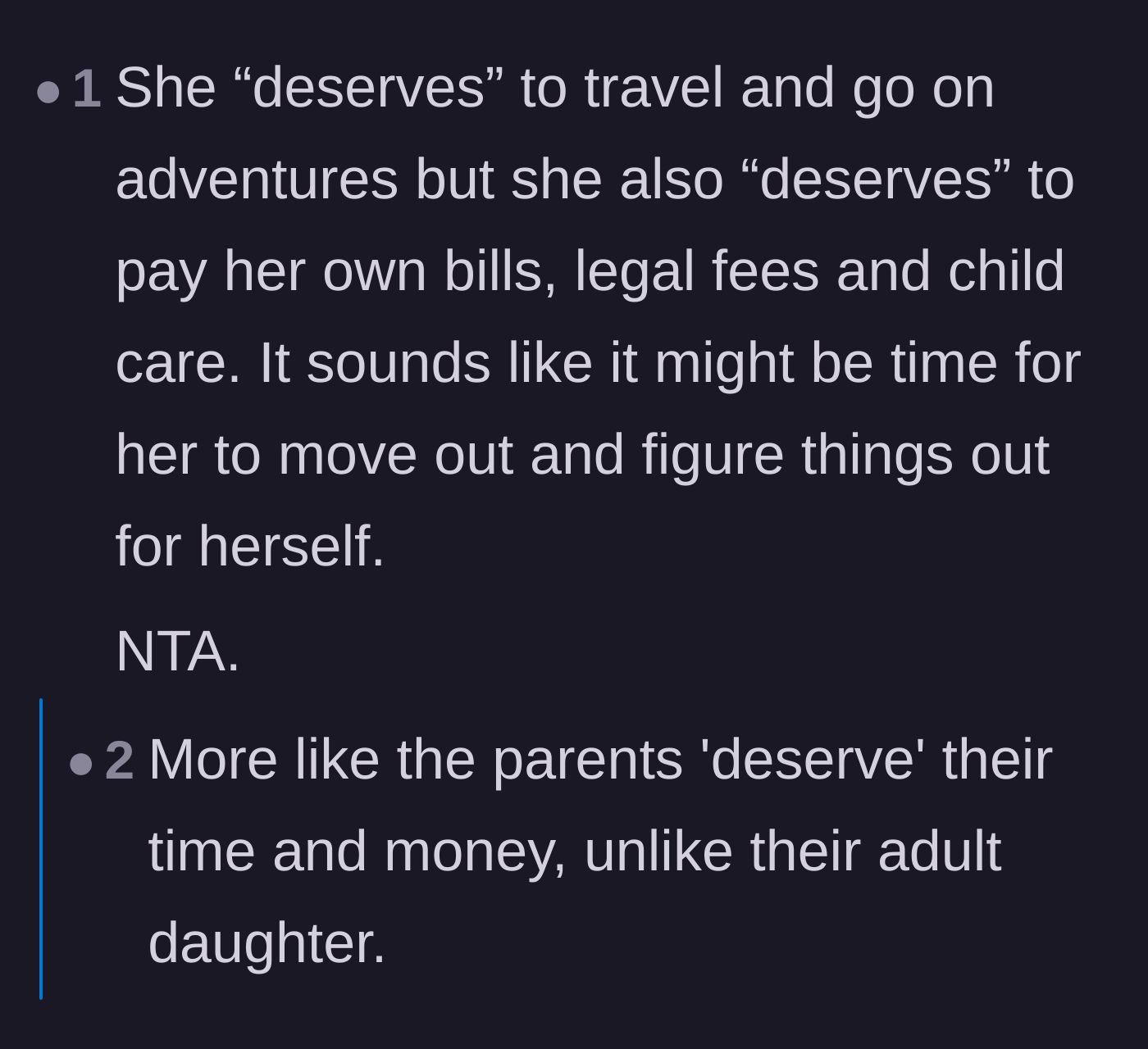 Comment thread 1 - A discussion about how the daughter needs a harsh reality check regarding the true cost of living and the sacrifices her parents are making for her.