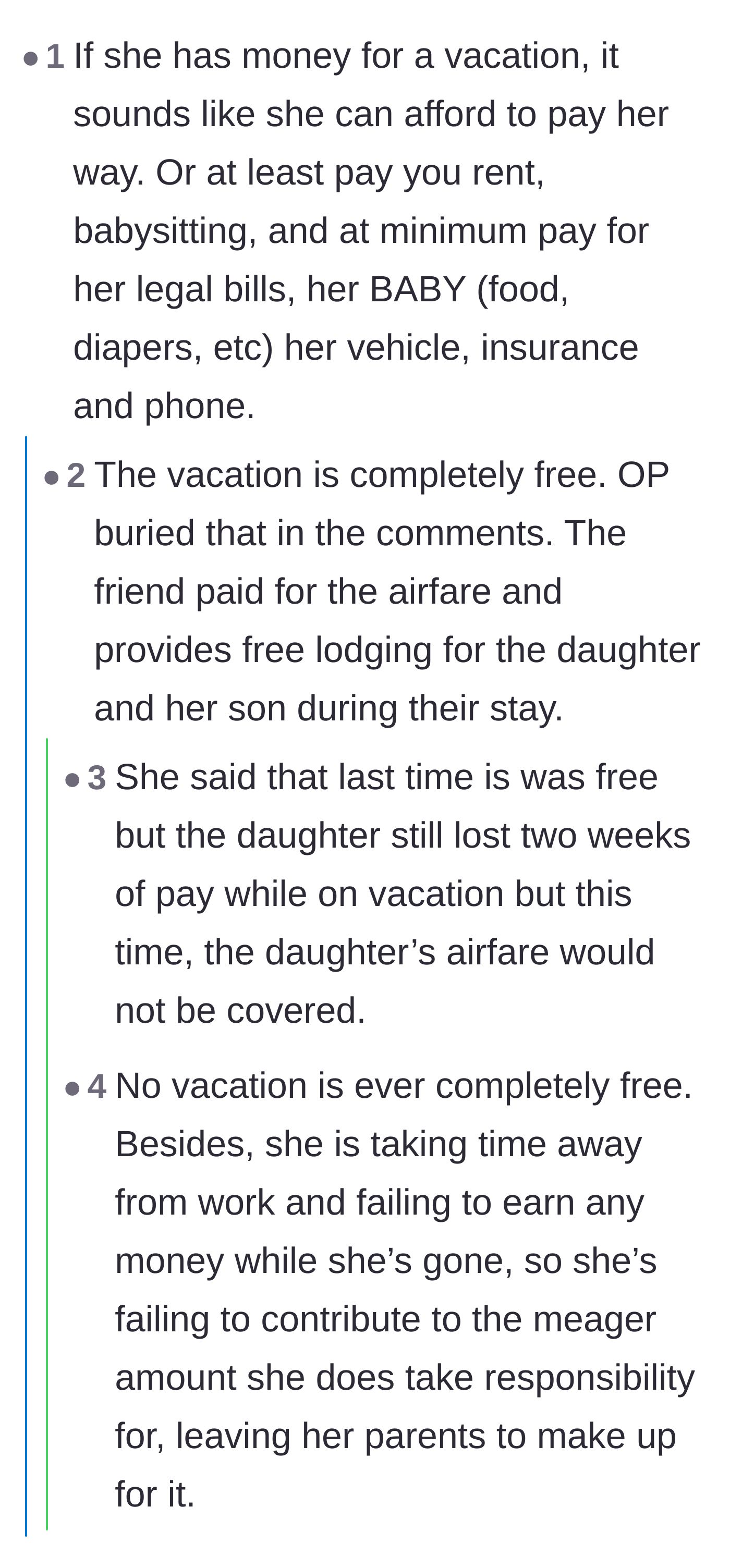 Comment thread 6 - Commenters argue that even if the daughter's vacation was gifted by a friend, the lost wages from taking time off work still hurt the parents financially.