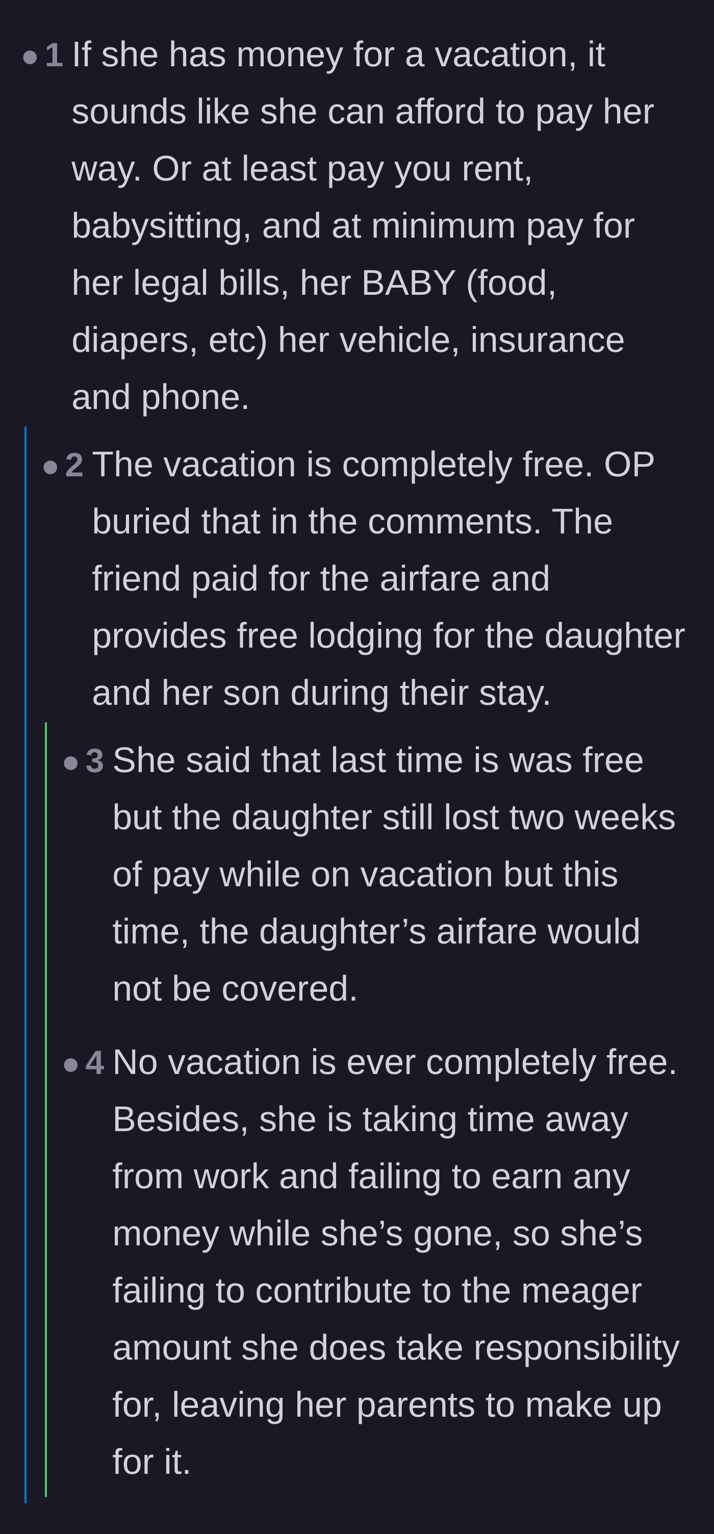 Comment thread 6 - Commenters argue that even if the daughter's vacation was gifted by a friend, the lost wages from taking time off work still hurt the parents financially.