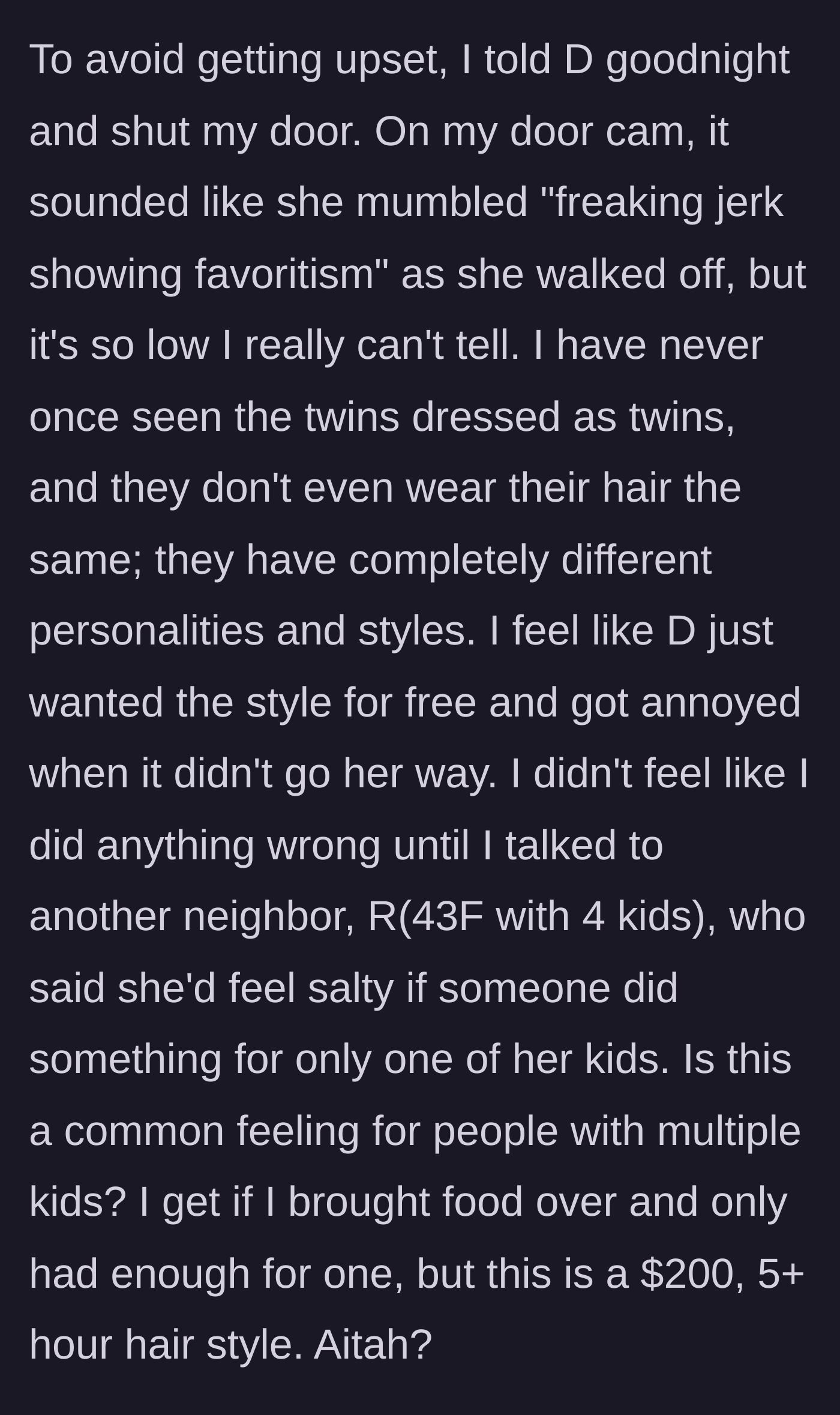 Story part 5 - The mother leaves angrily, and the neighbor questions if they were wrong after another mother sympathizes with the twins.