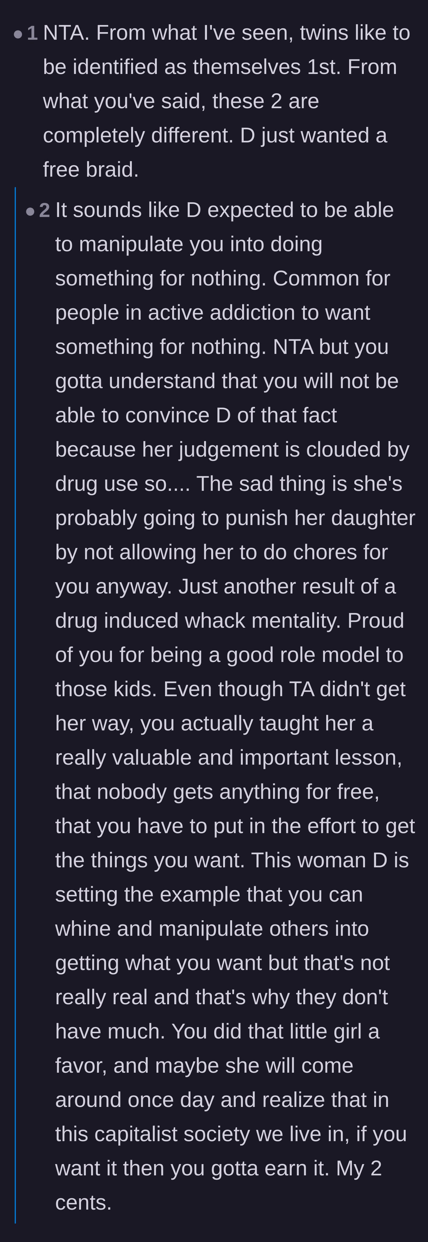 Comment thread 4 - Analysis of the mother using the girls' twin status as a manipulative excuse to get free labor