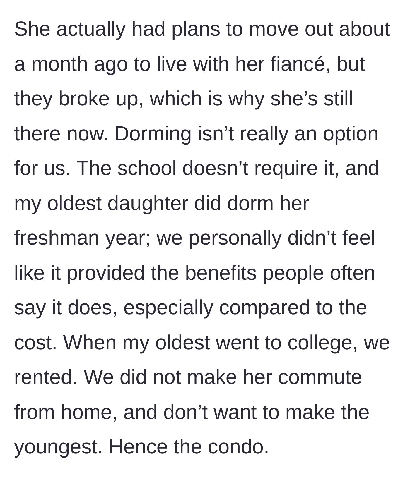 Story part 7 - Parent explains the eldest almost moved out recently, and why dorming isn't an option for the youngest.