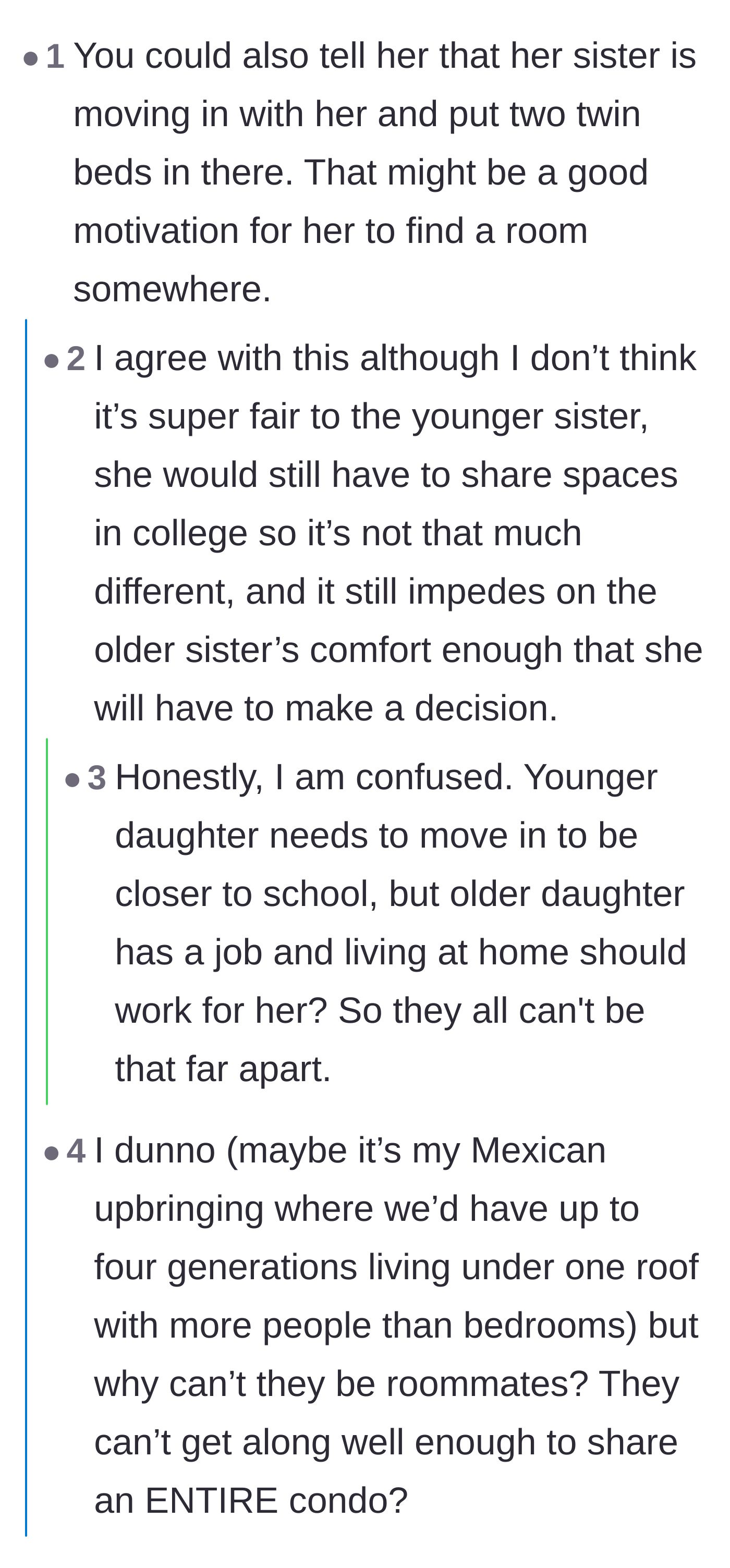 Comment thread 6 - Suggestion to force the sisters to share the tiny studio to motivate the oldest to leave