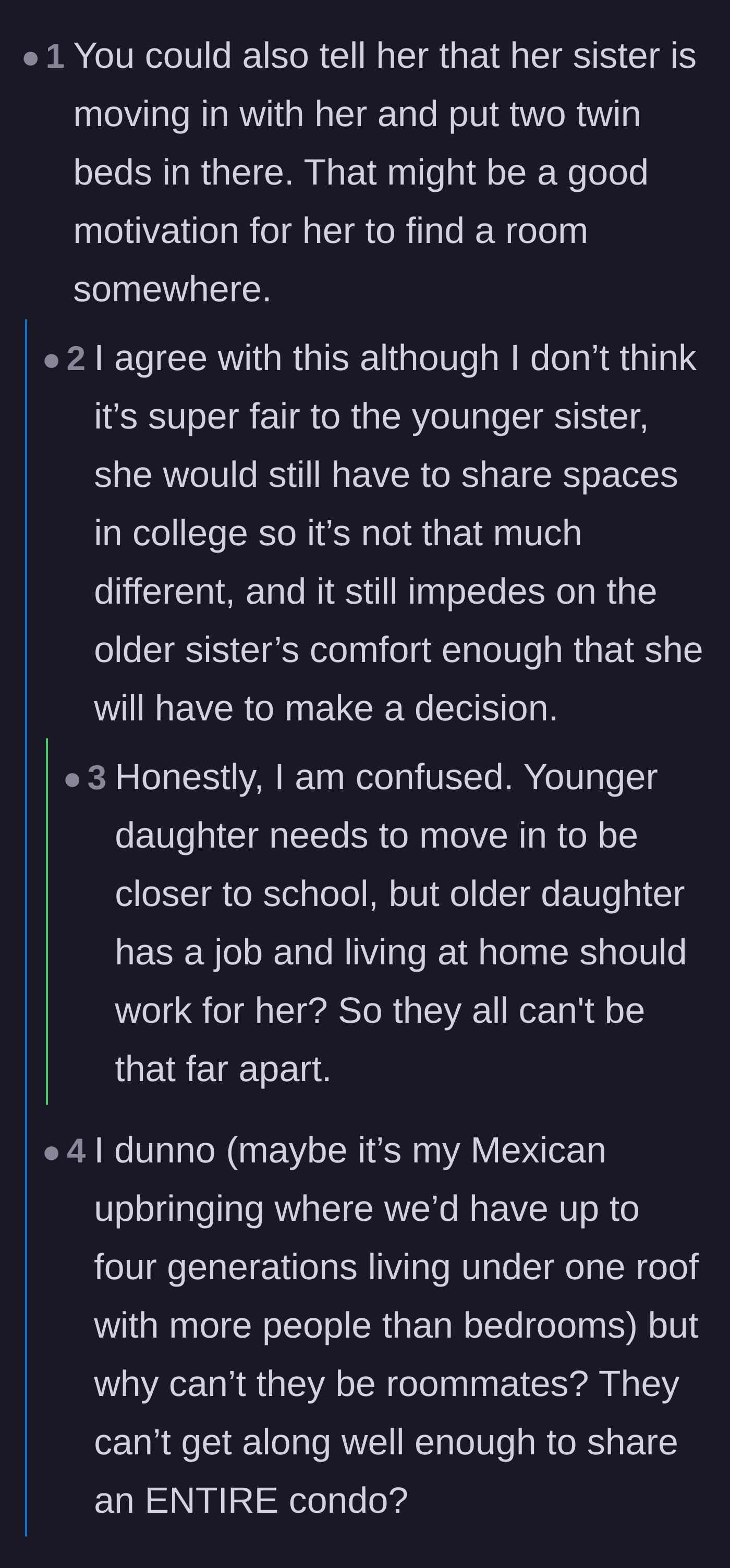 Comment thread 6 - Suggestion to force the sisters to share the tiny studio to motivate the oldest to leave