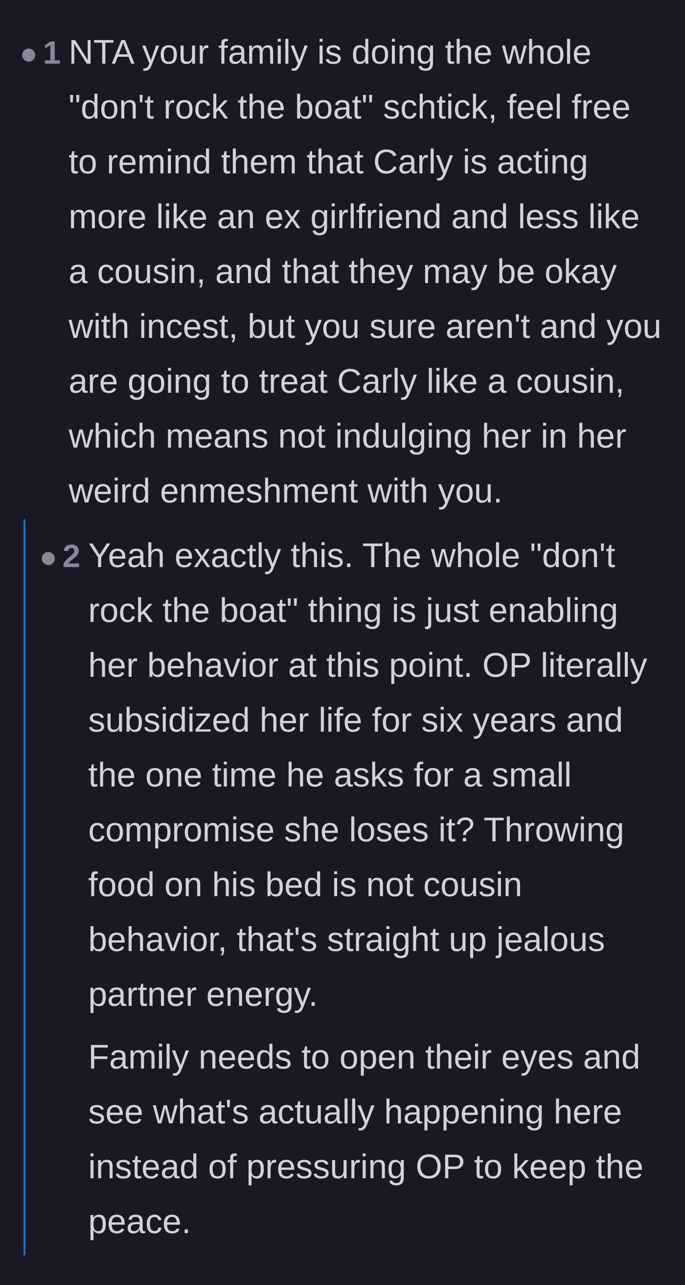 Comment thread 2 - Advice to call out the family for enabling the cousin's inappropriate, partner-like behavior to keep the peace.